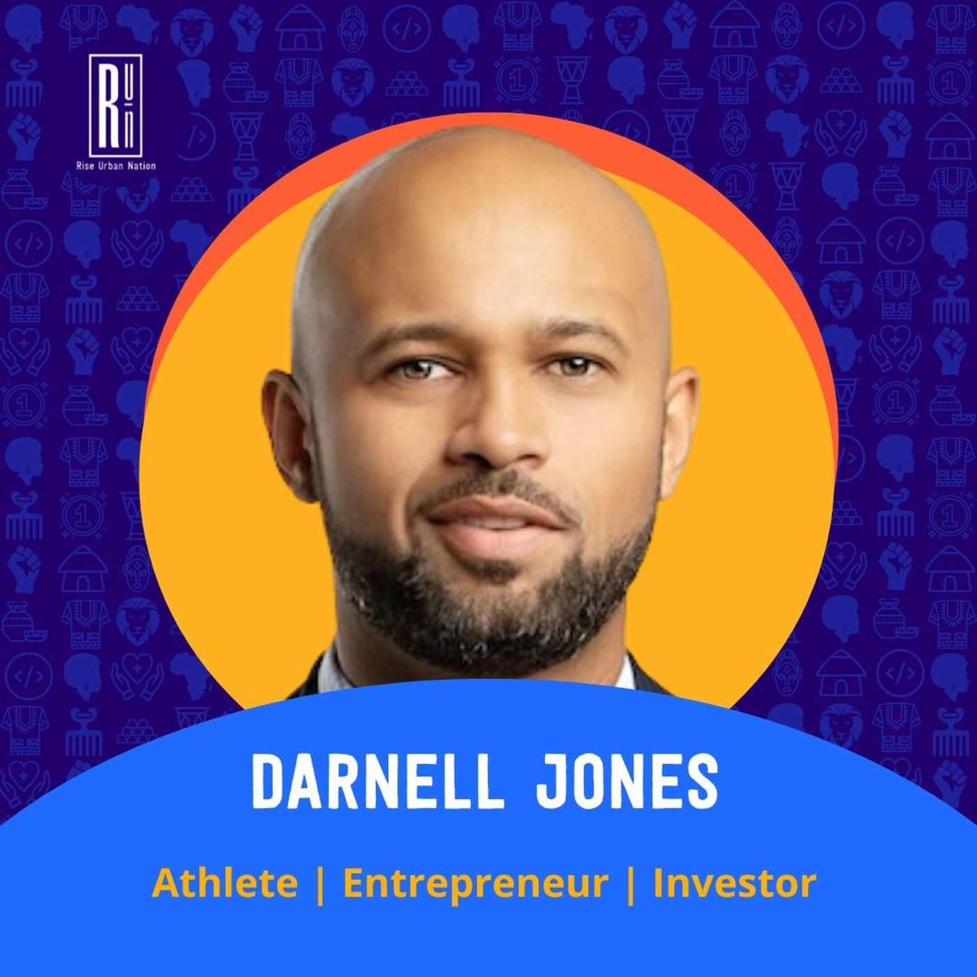 From Court to Boardroom: Darnell Jones on Sports, Entrepreneurship, and Giving Back