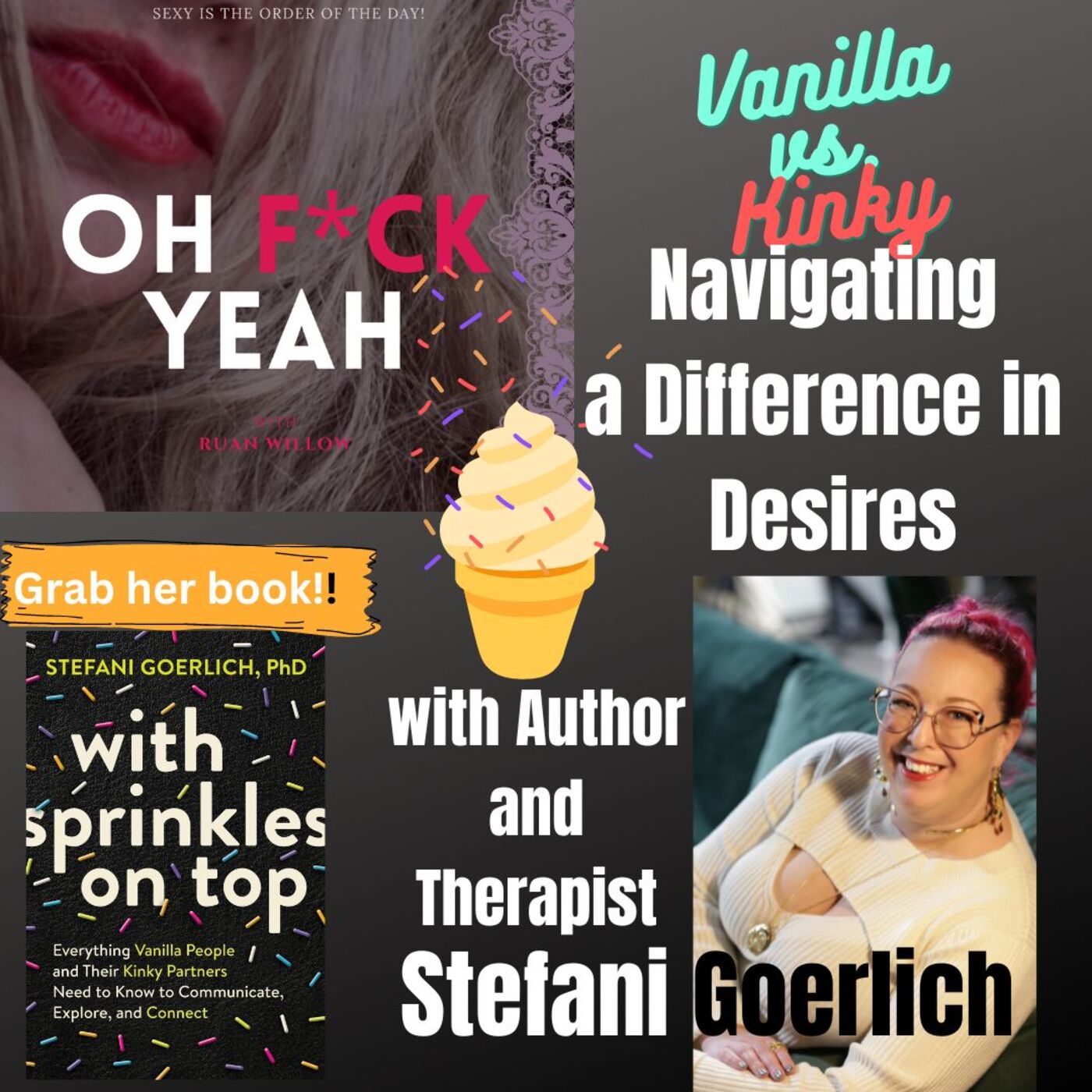 Kinky vs. Vanilla Navigating a Difference in Desires with Author and Therapist Stefani Goerlich