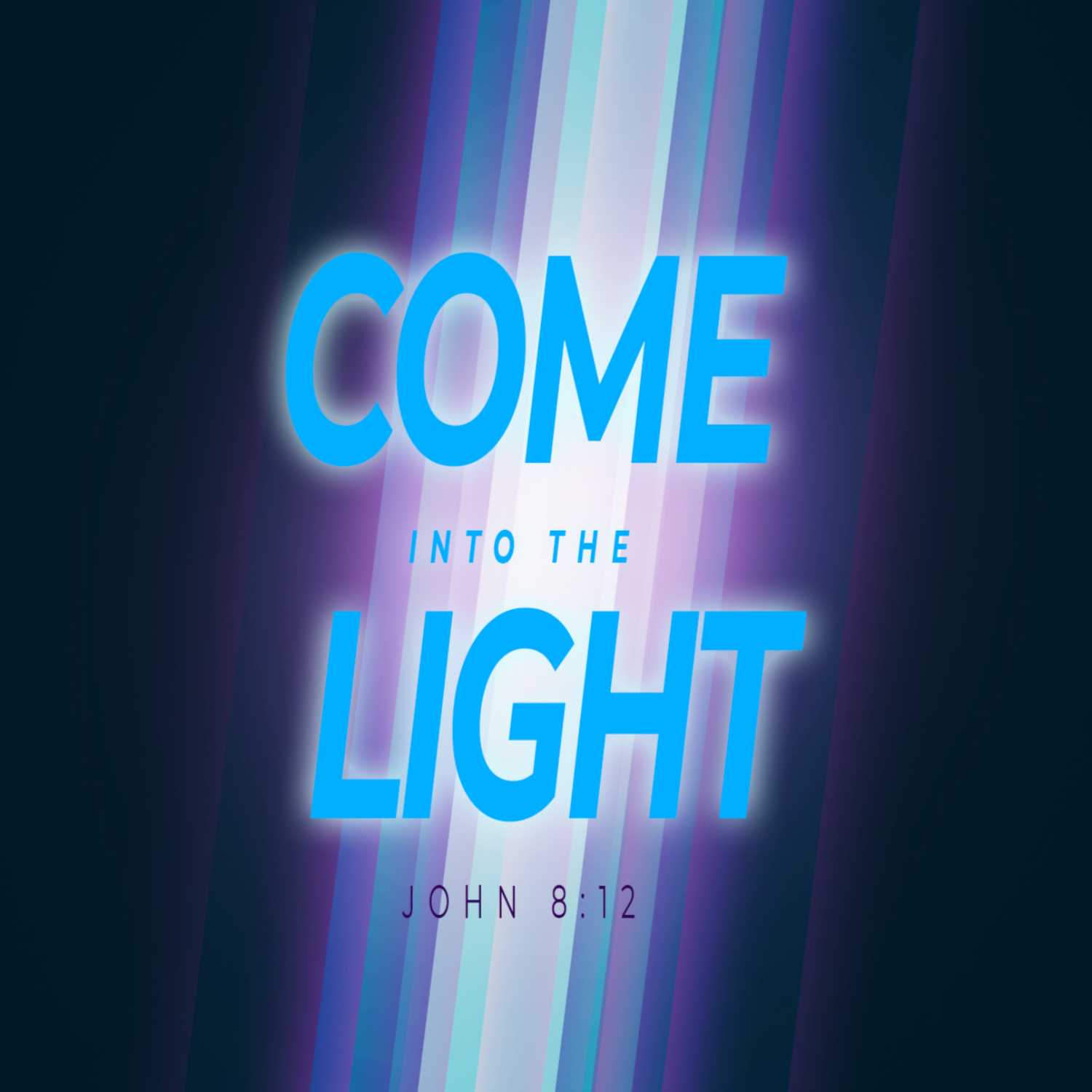 8.6.23-Come Into The Light