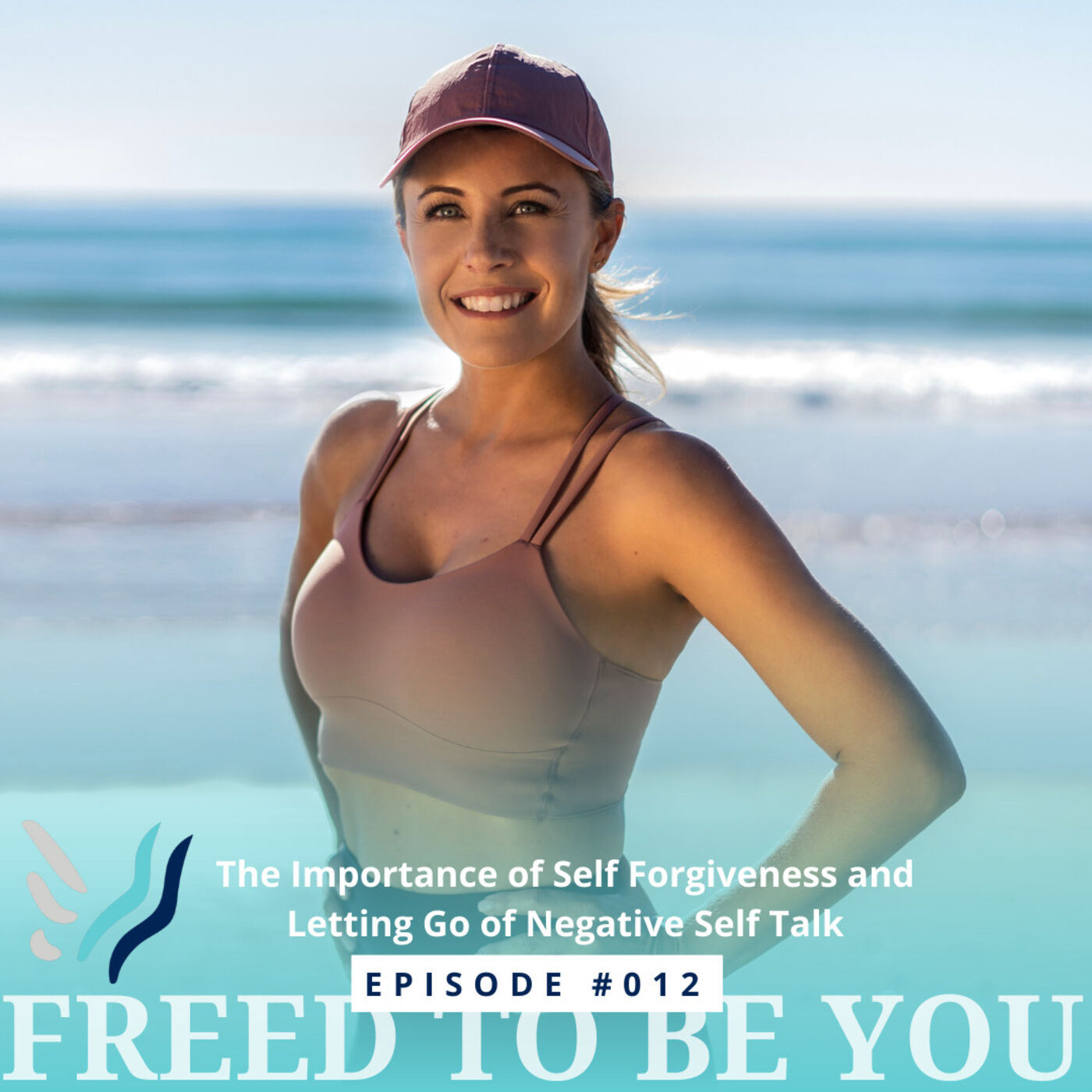 The Importance of Self Forgiveness and Letting Go of Negative Self Talk