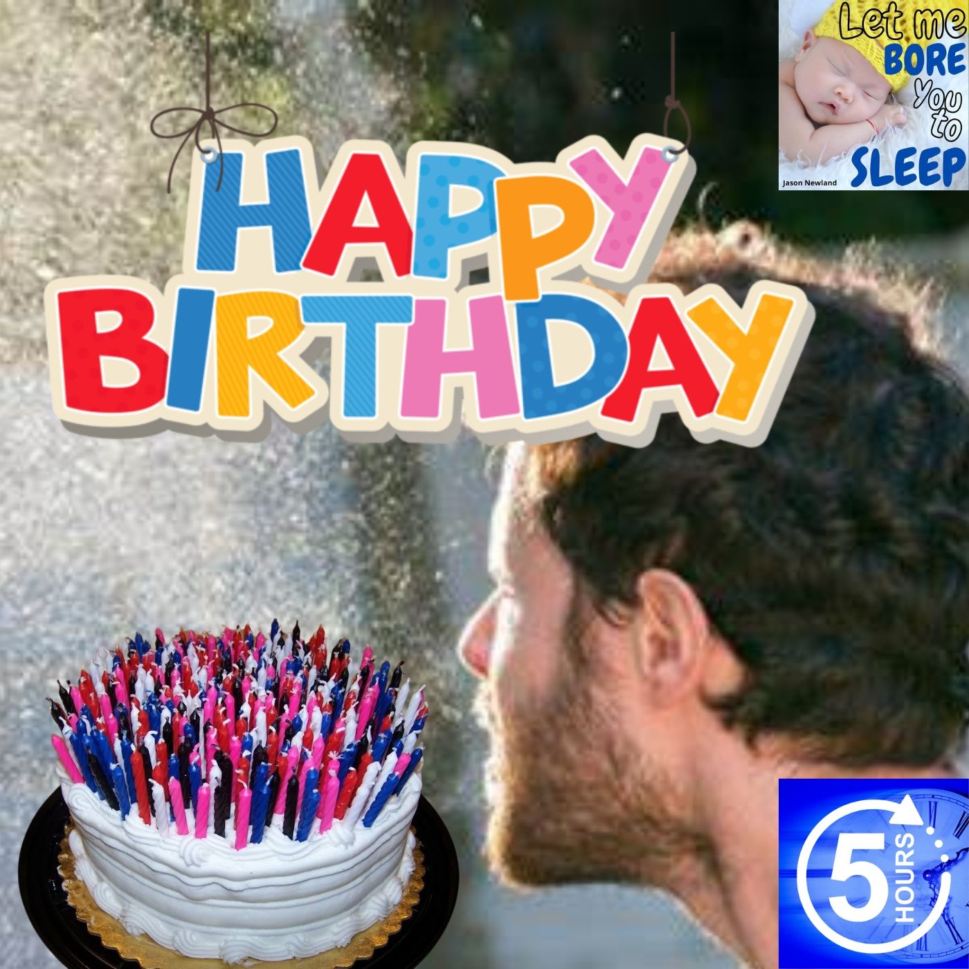 (5 hours) #1037 Birfday boy - Let me bore you to sleep