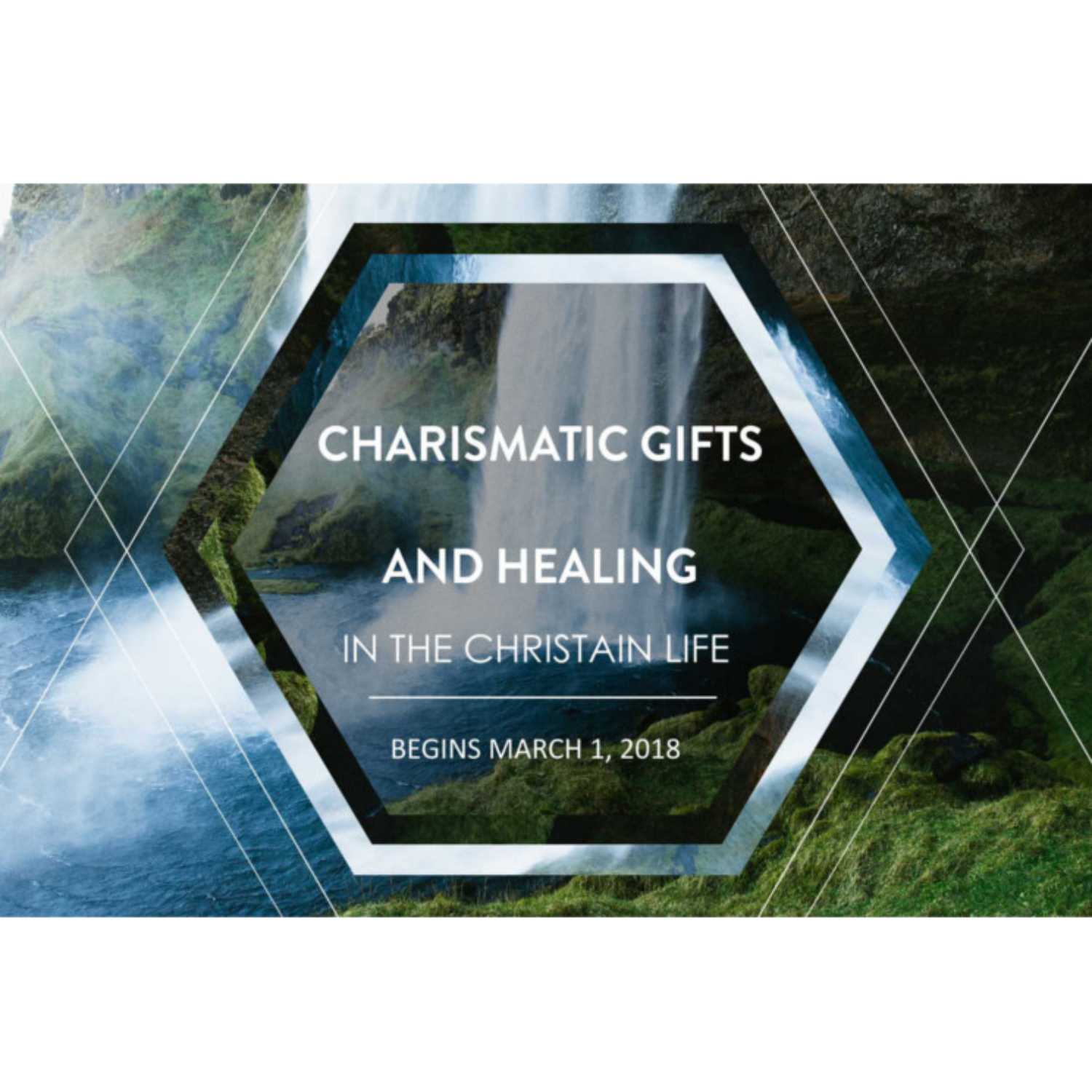 Charismatic Gifts and Healing - God's Love