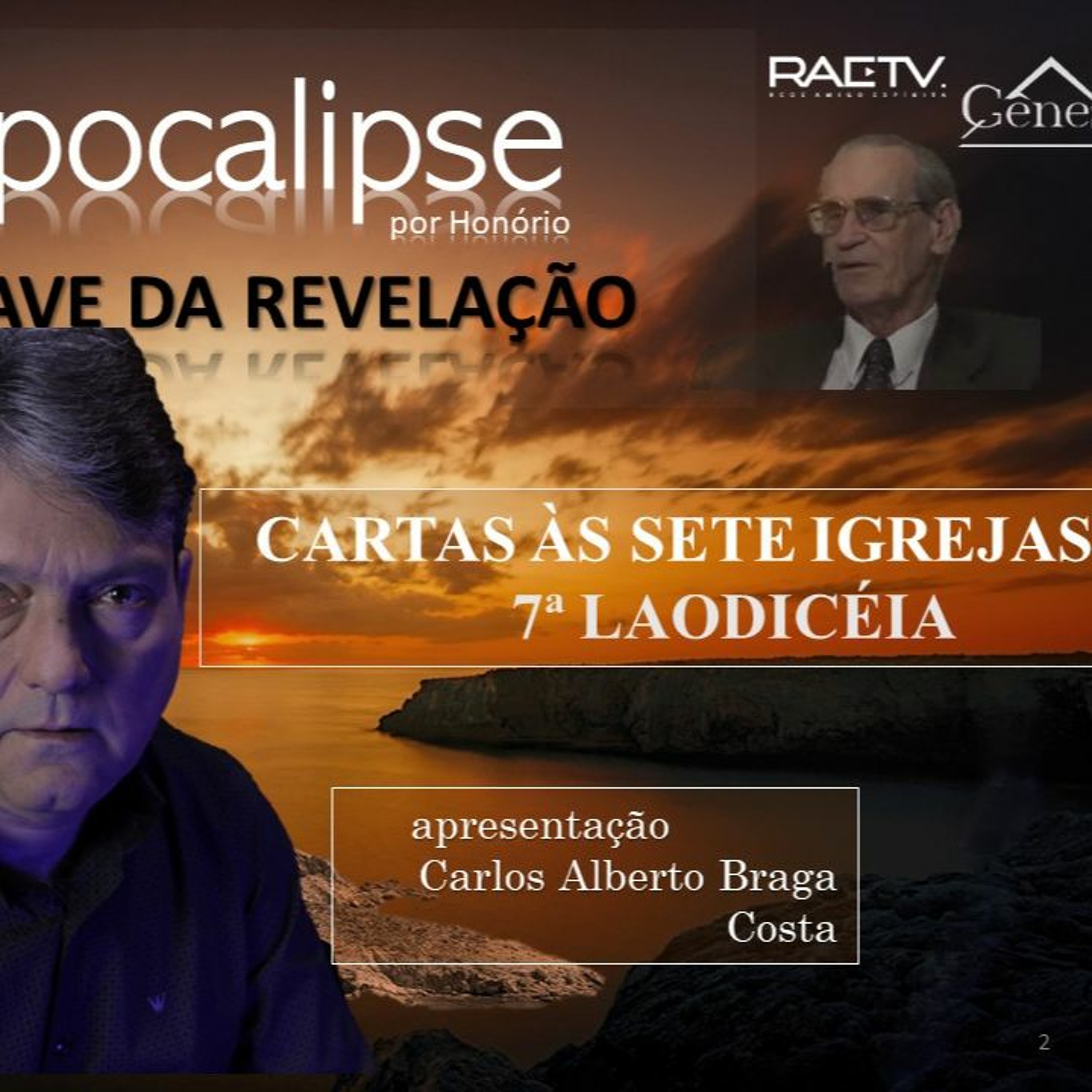 067 - APOCALIPSE POR HONÓRIO - CARTAS ÀS 7 IGREJAS - 7ª LAODICÉIA