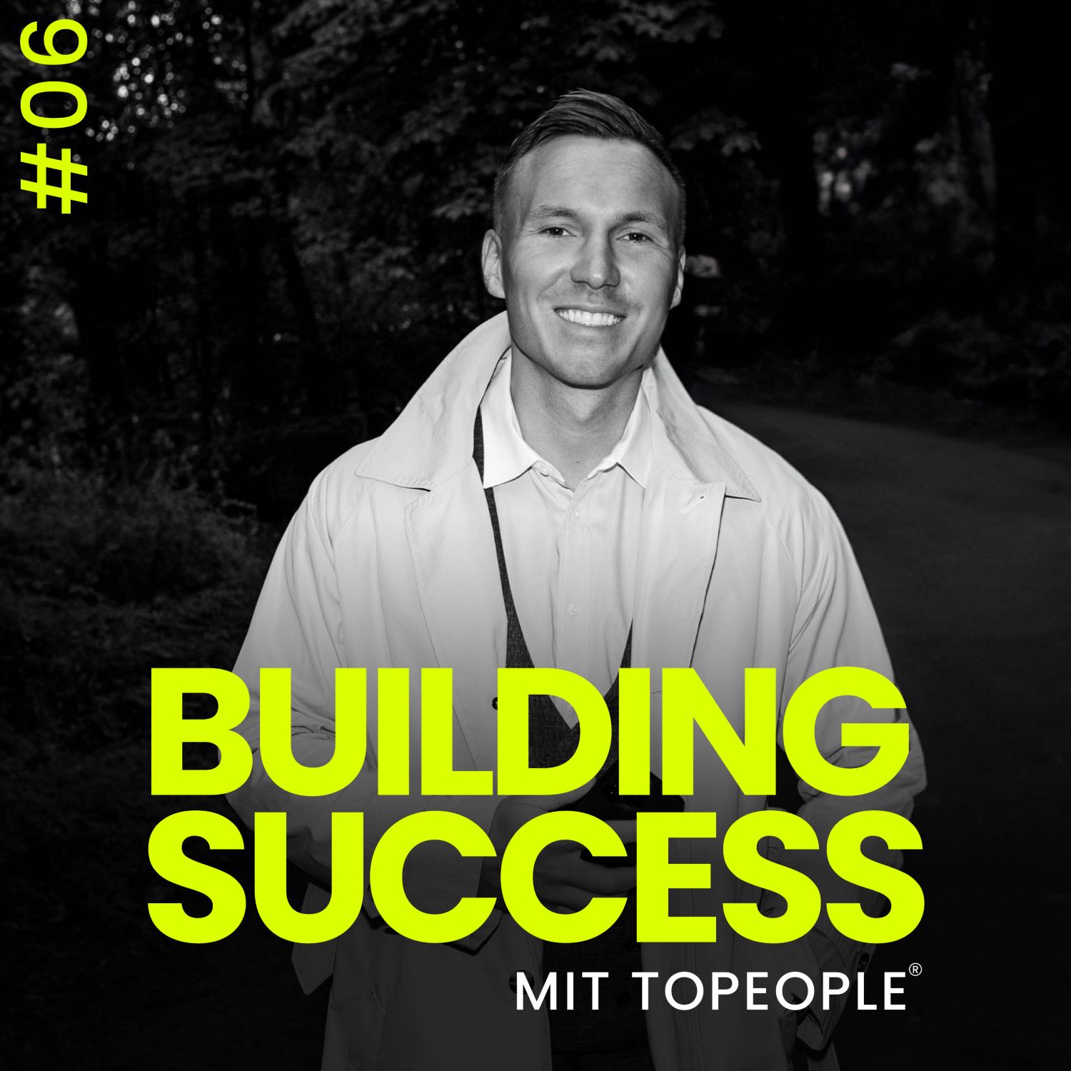 #6: HOW TO start your Business -Marvin Ronn von der TOPEOPLE GROUP erzählt über seine Selbstständigkiet