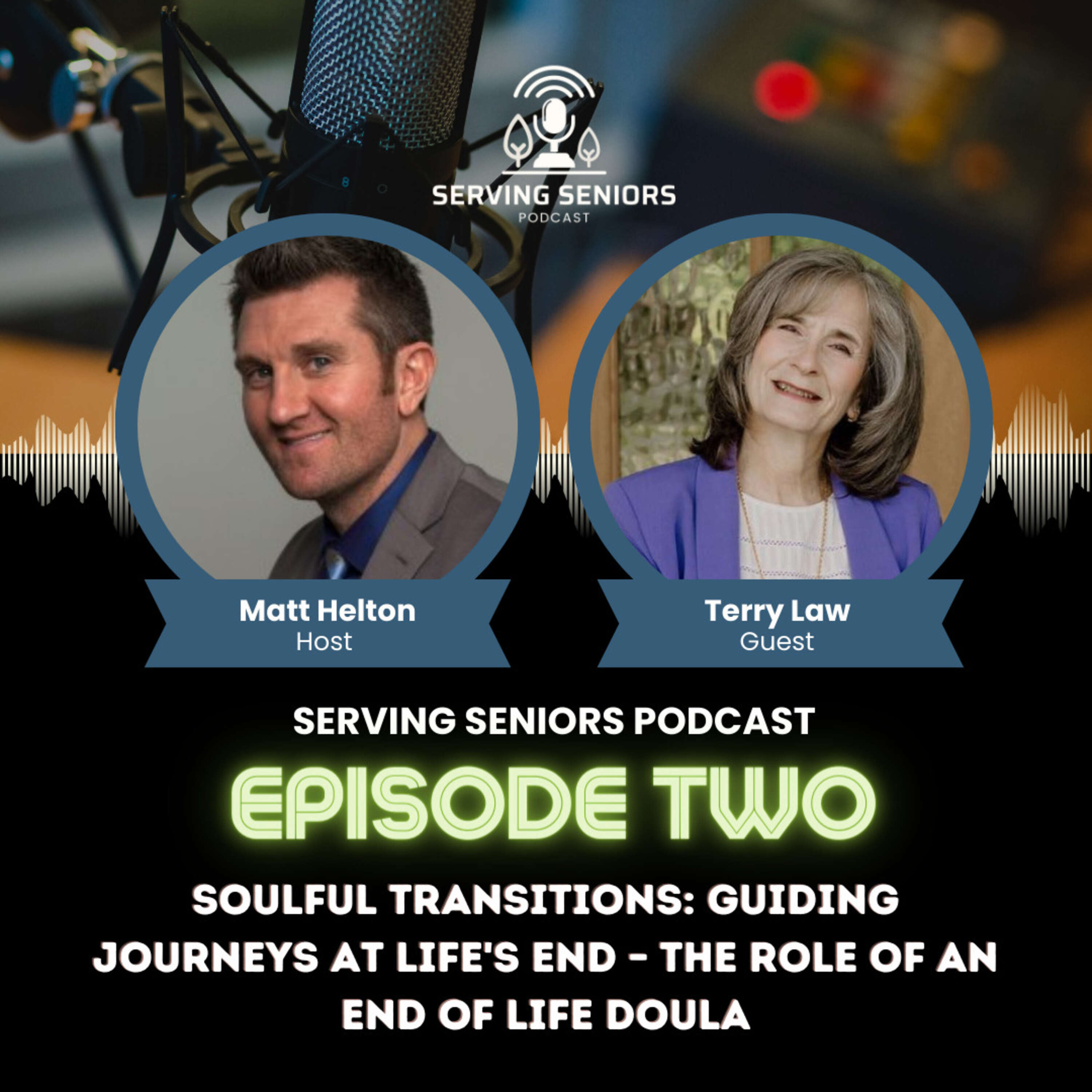 Episode 2: Soulful Transitions: Guiding Journeys at Life's End – The Role of an End of Life Doula