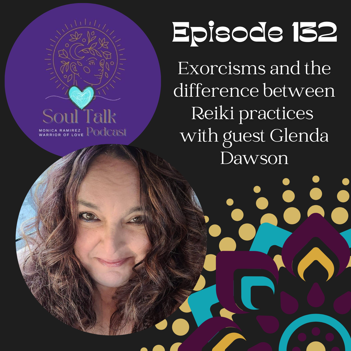 The Soul Talk Episode 132: Exorcisms and the difference between Reiki practices