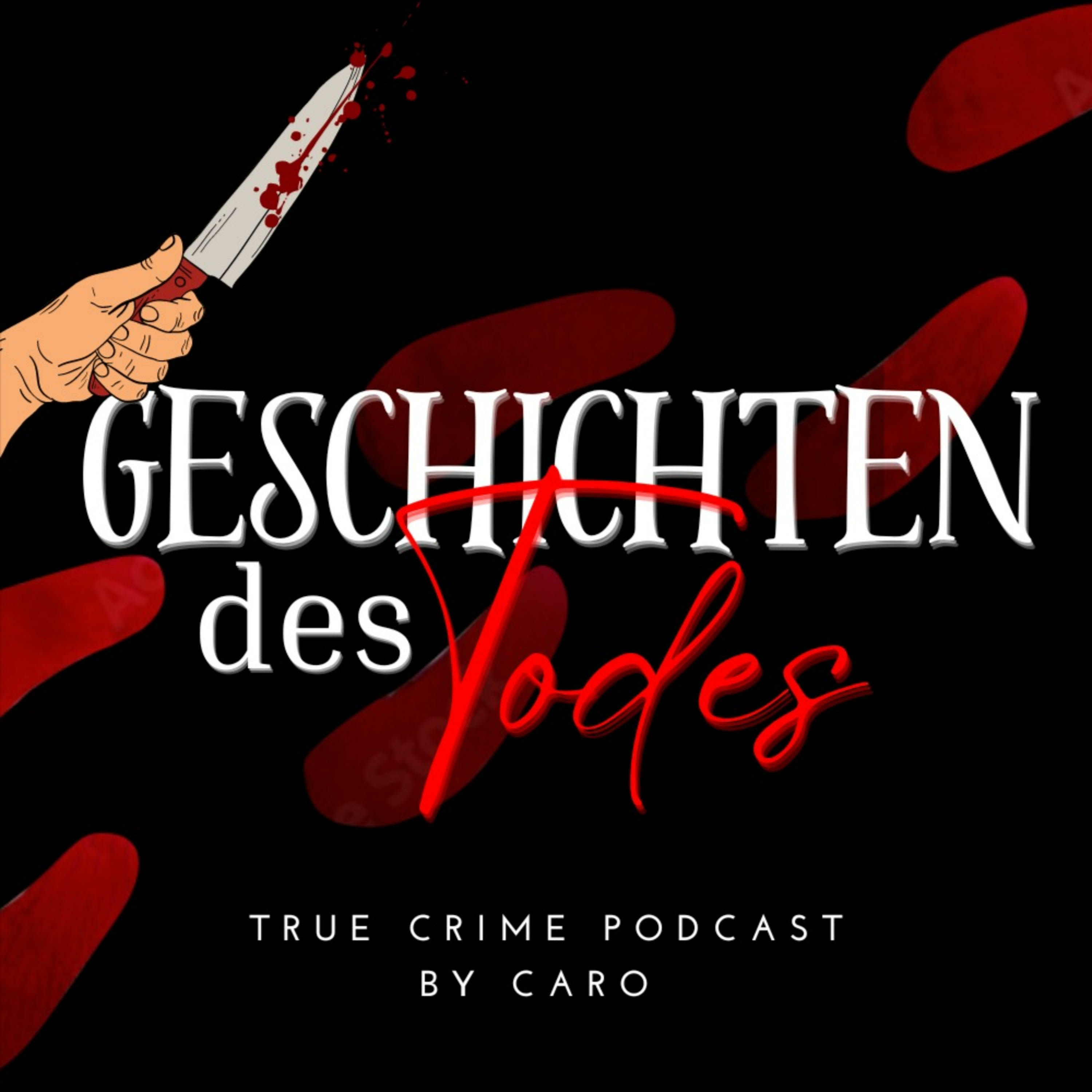 Geschichten des Todes - der TrueCrime Podcast 