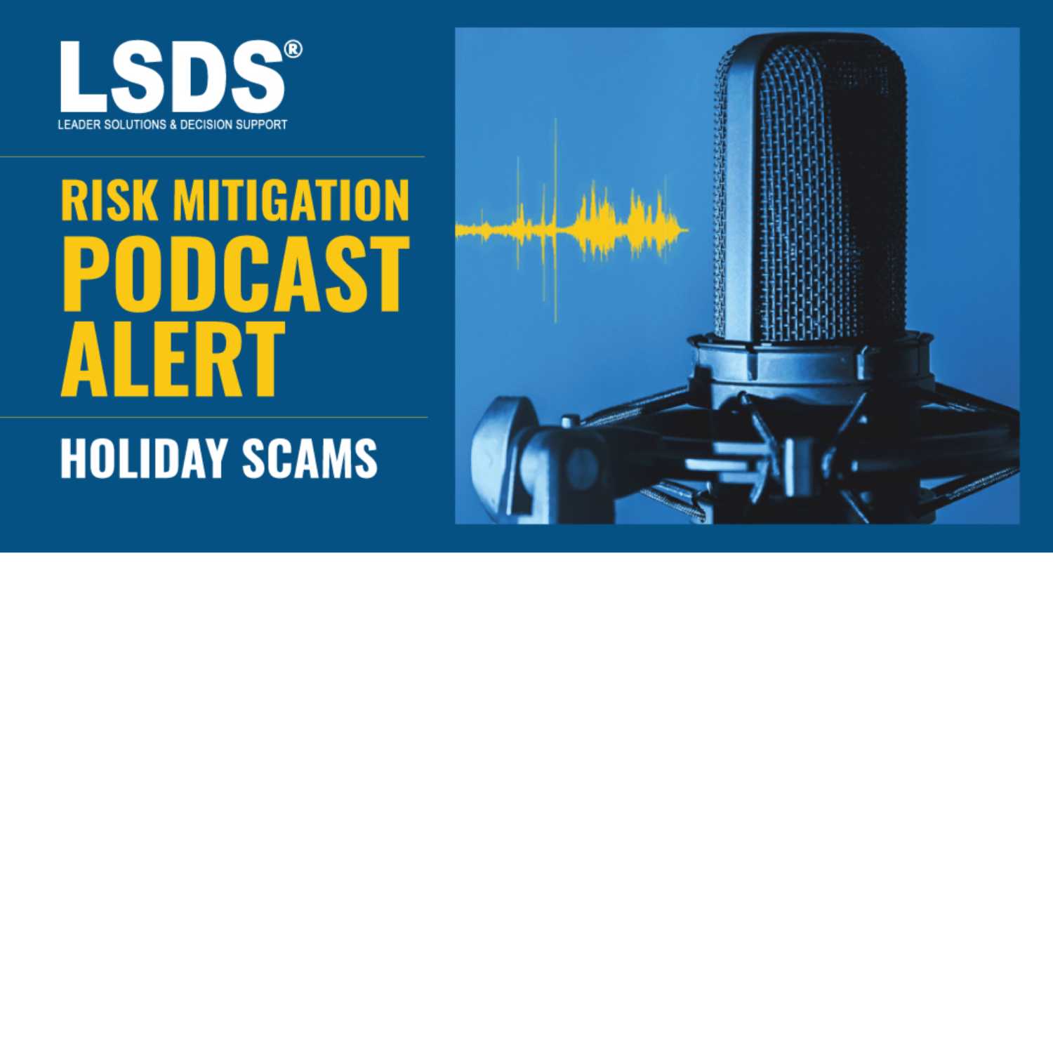 The Risk Mitigation Podcast: Holiday Scam Awareness