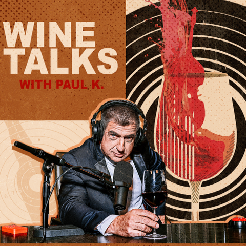 Wine Talks with Paul K. 