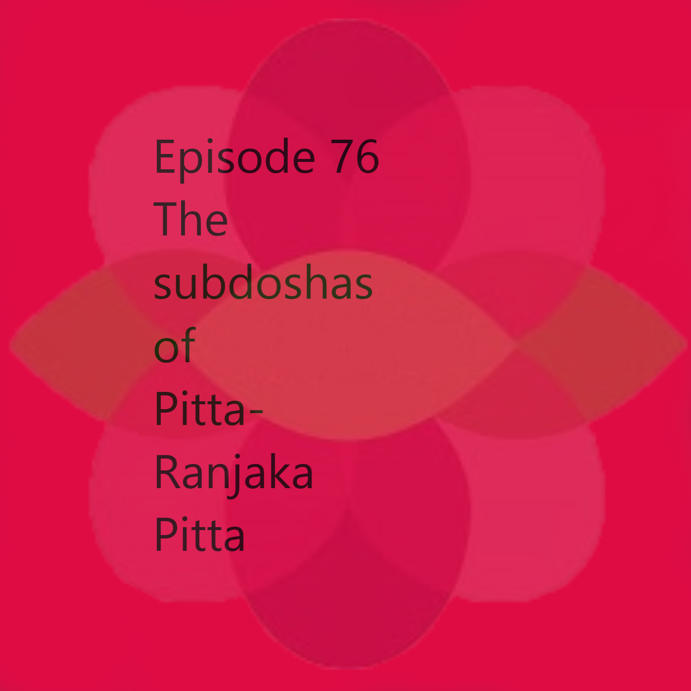 Episode 76  Ranjaka Pitta