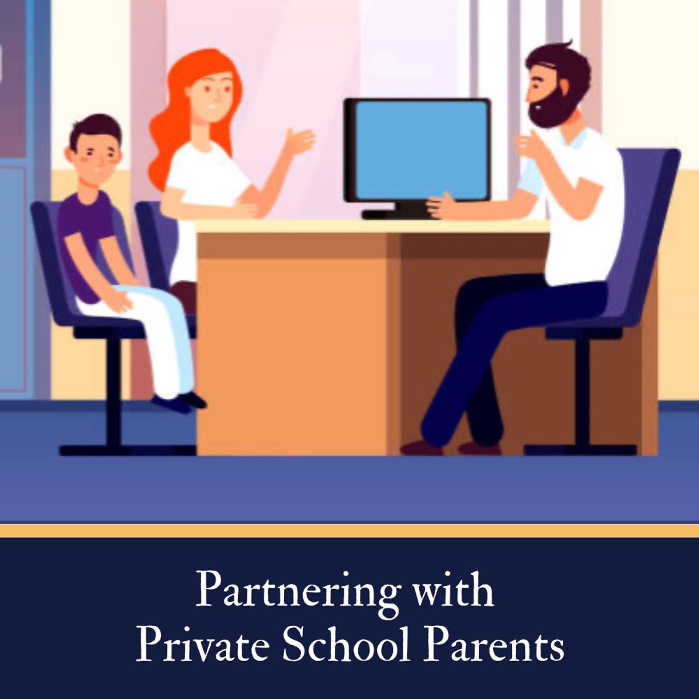 Partnering with Private School Parents