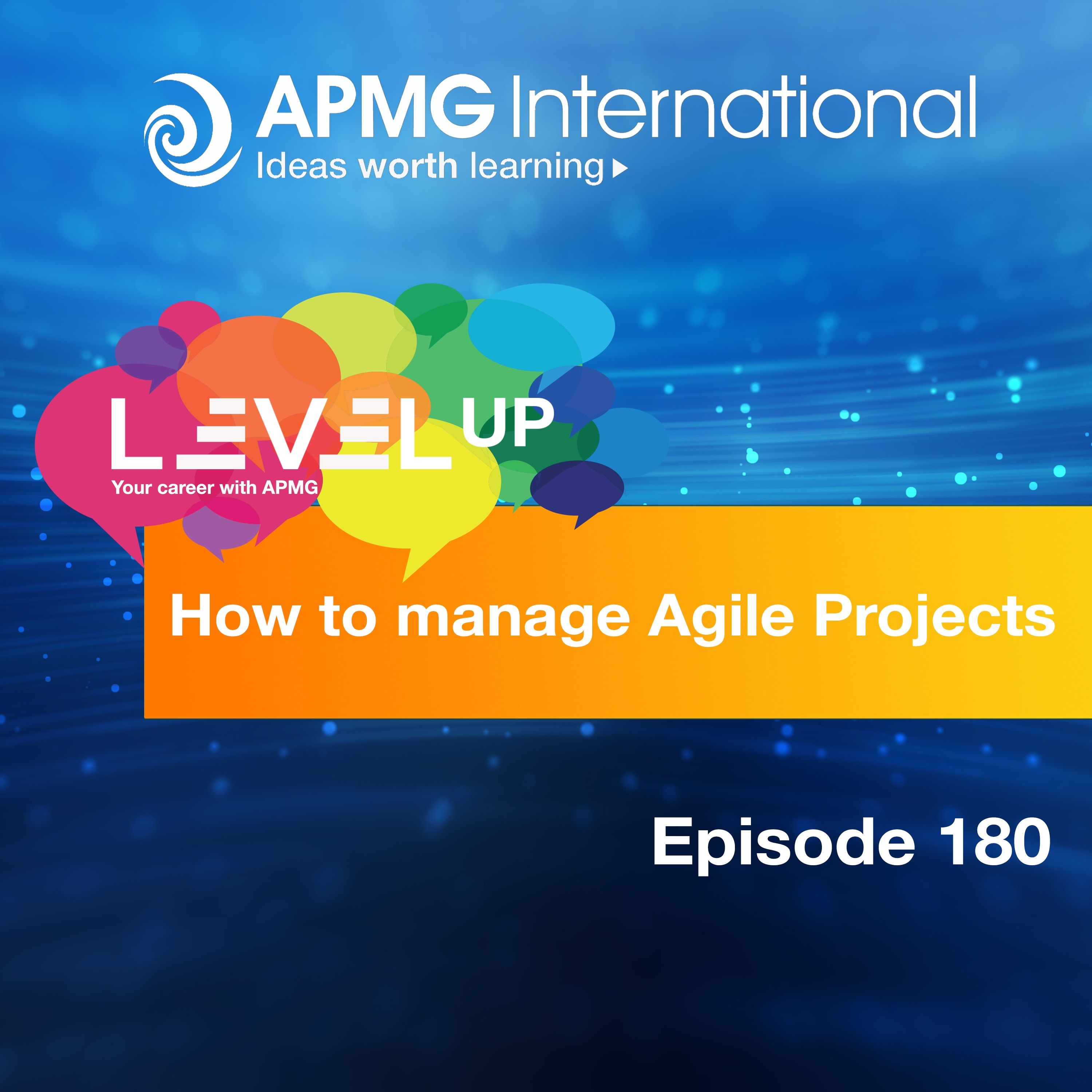 Level Up your Career – How to manage Agile Projects