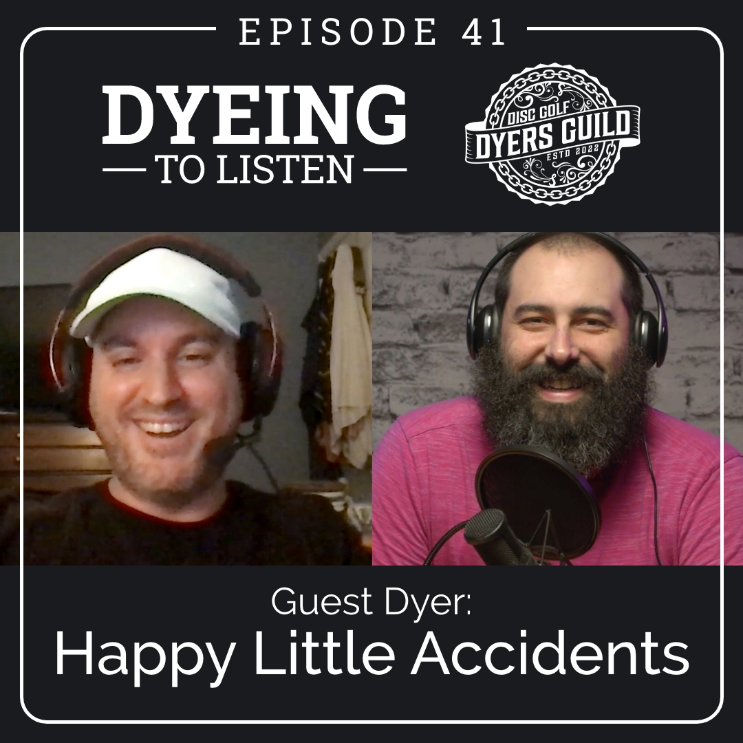 Dyeing to Listen: Happy Little Accidents &ndash; Episode 41