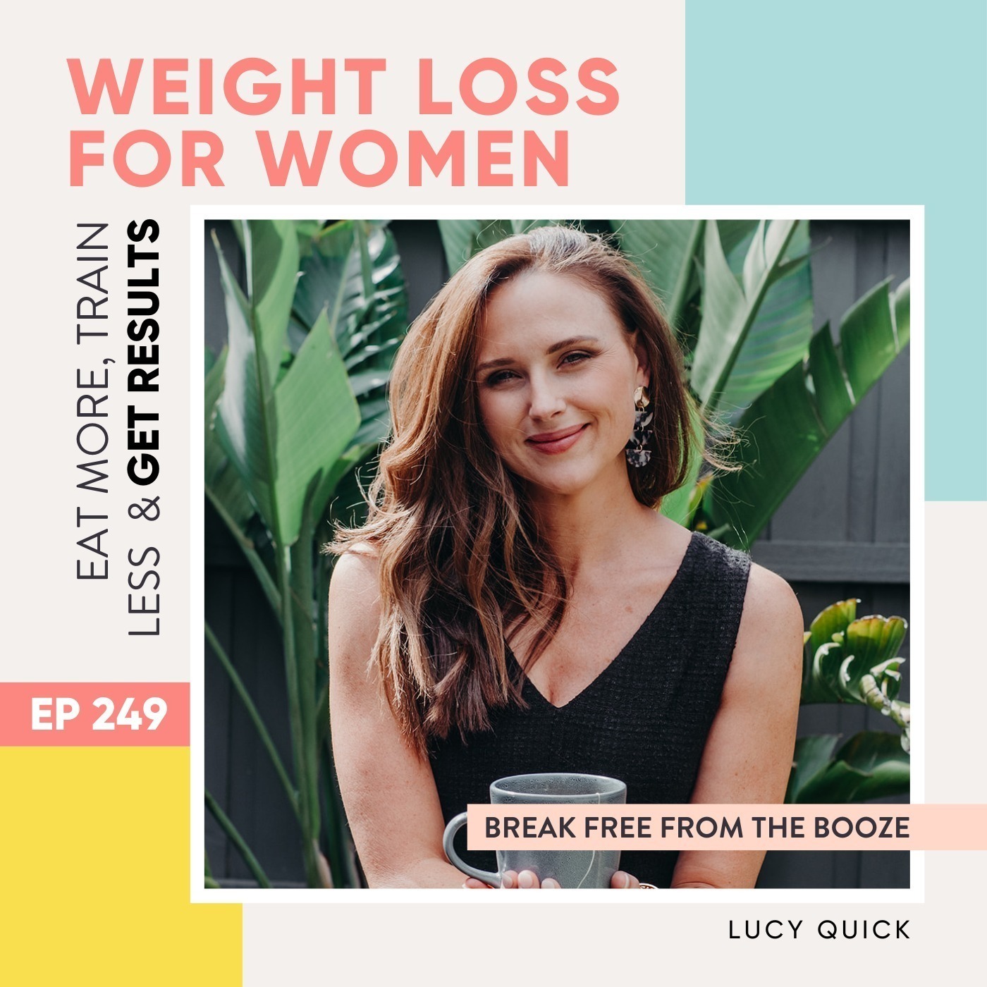 ⁣#249 - Break Free From the Booze with Lucy Quick