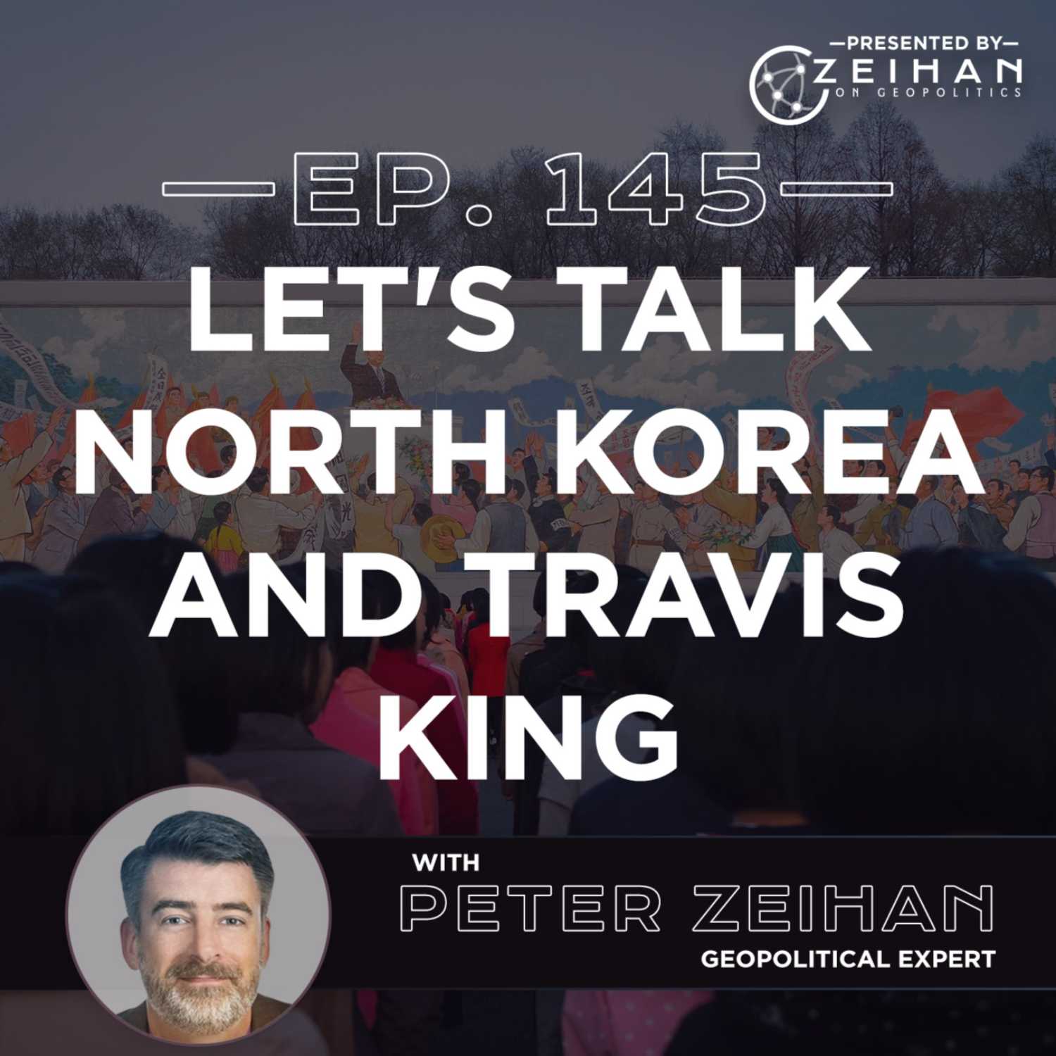 Let's Talk North Korea and Travis King || Peter Zeihan