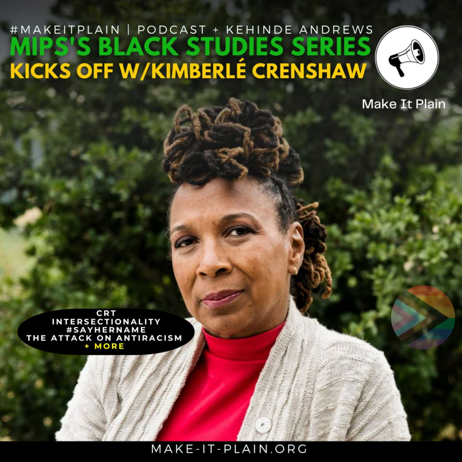 ⁣BLACK STUDIES W/KIMBERLÉ CRENSHAW: CRT, intersectionality, #SayHerName and the attack on antiracism