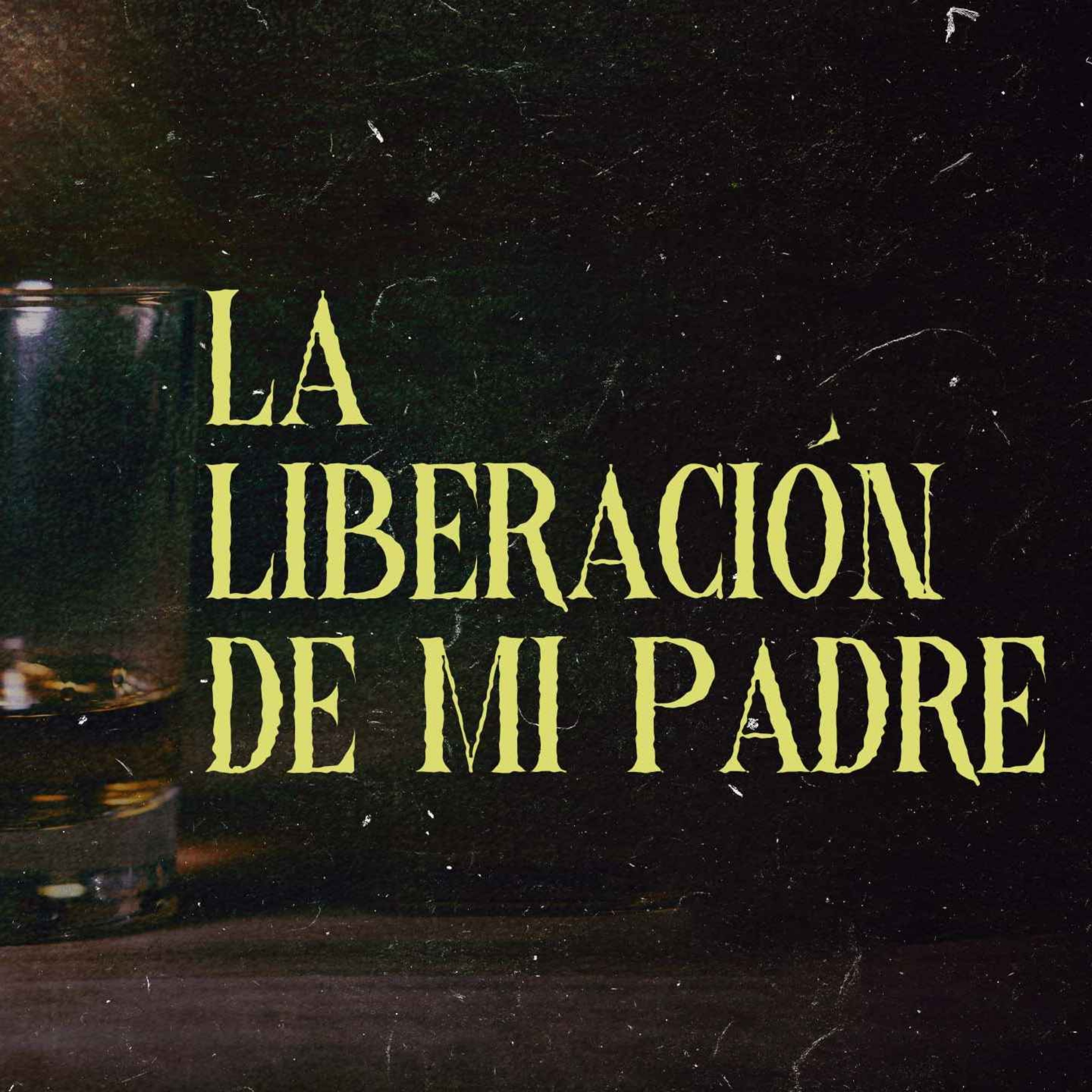 La Liberación De Mi Padre