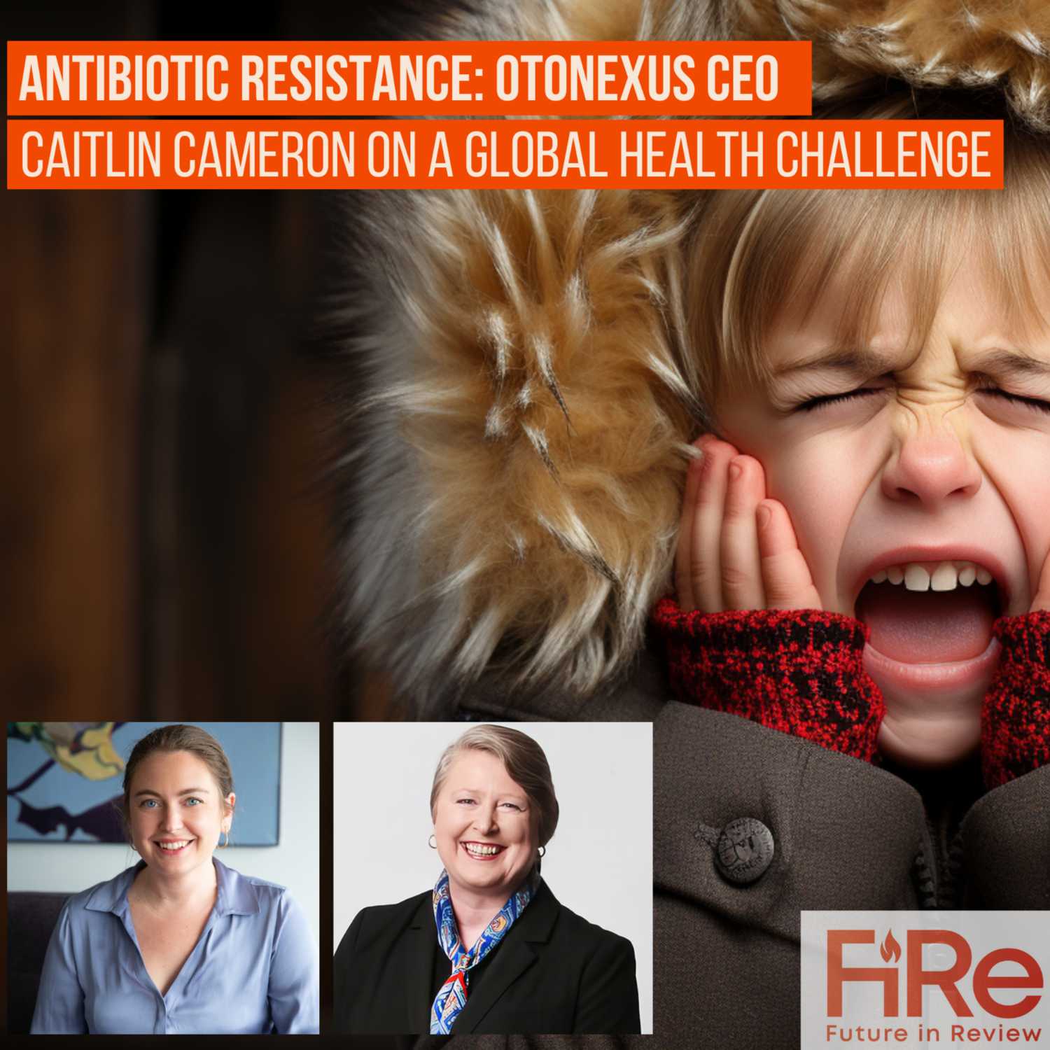 Antibiotic Resistance: Otonexus CEO Kaitlin Cameron on a Global Health Challenge