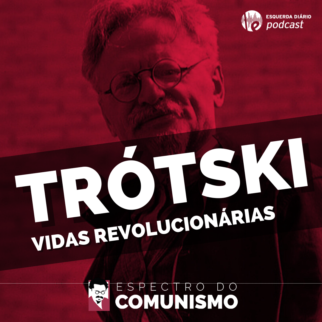 Trótski: vidas revolucionárias