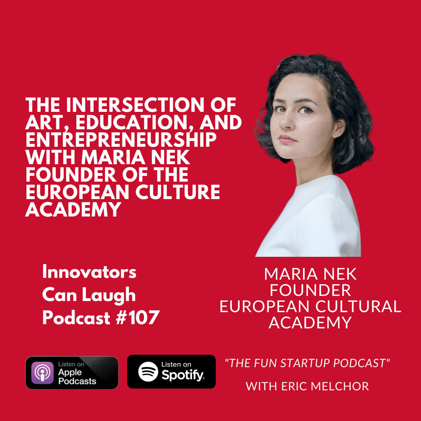 The Intersection of Art, Education, and Entrepreneurship with Maria Nek founder of the European Culture Academy