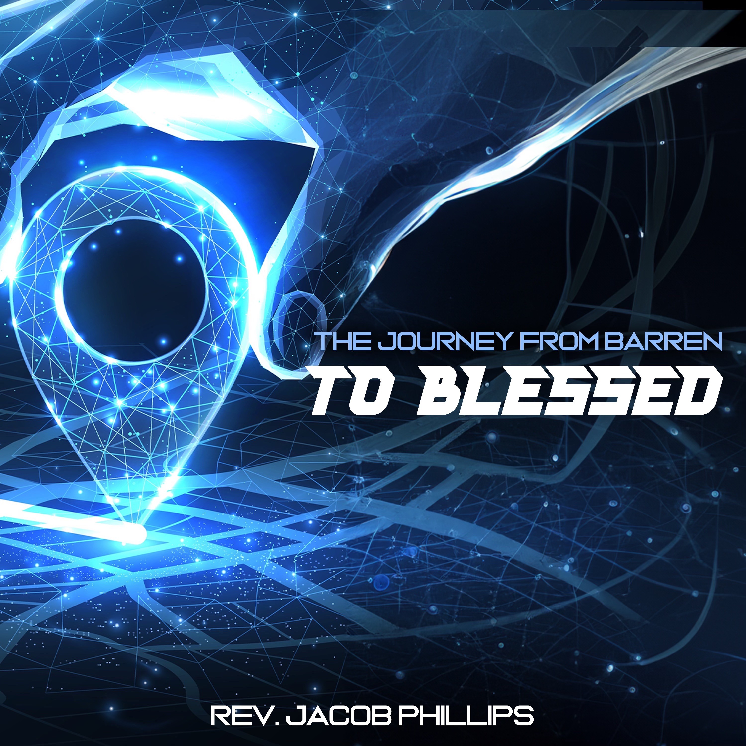 8.8.23 | "The Journey From Barren to Blessed" | Rev. Jacob Phillips