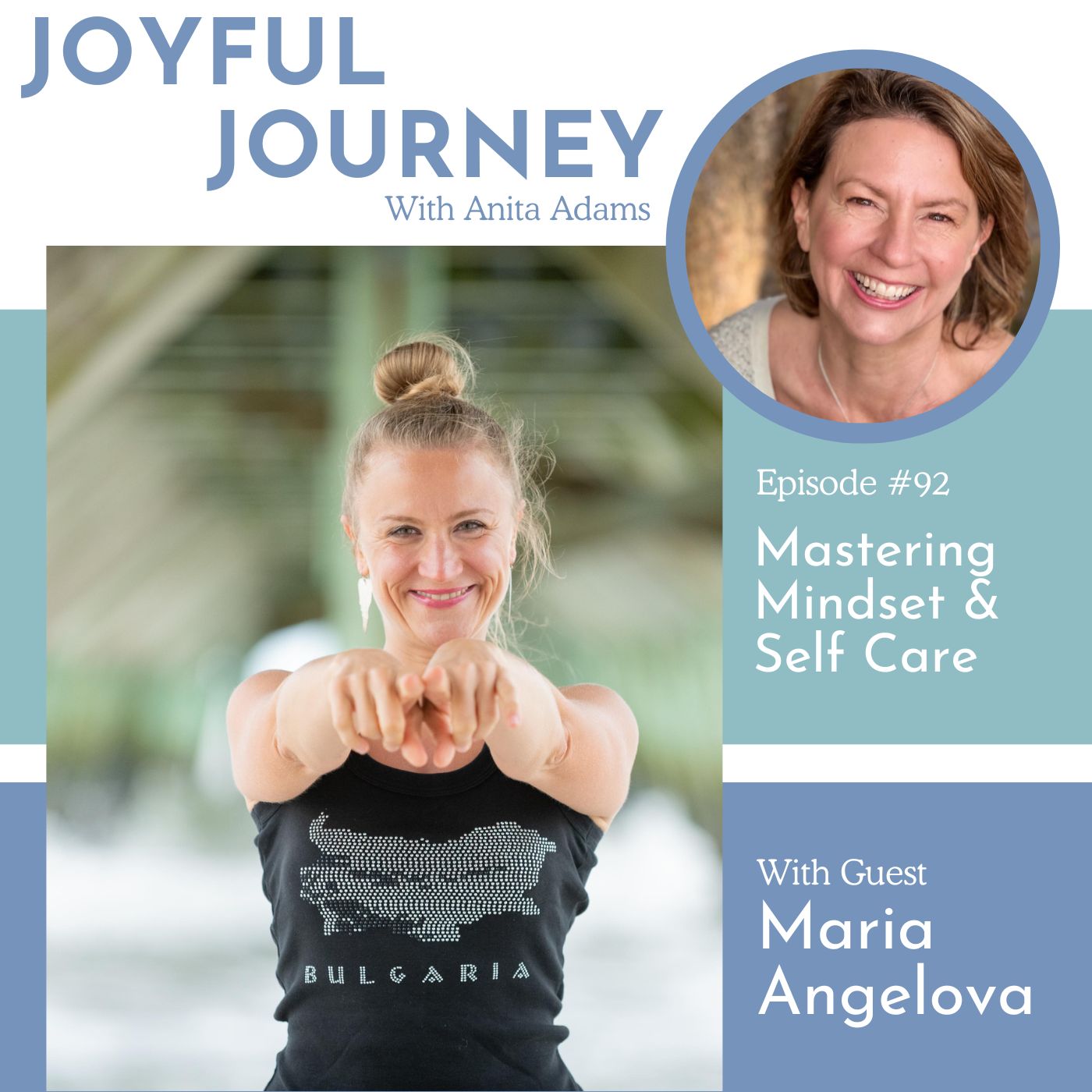 Mastering Mindset & Self Care - A Conversation  with Maria Angelova