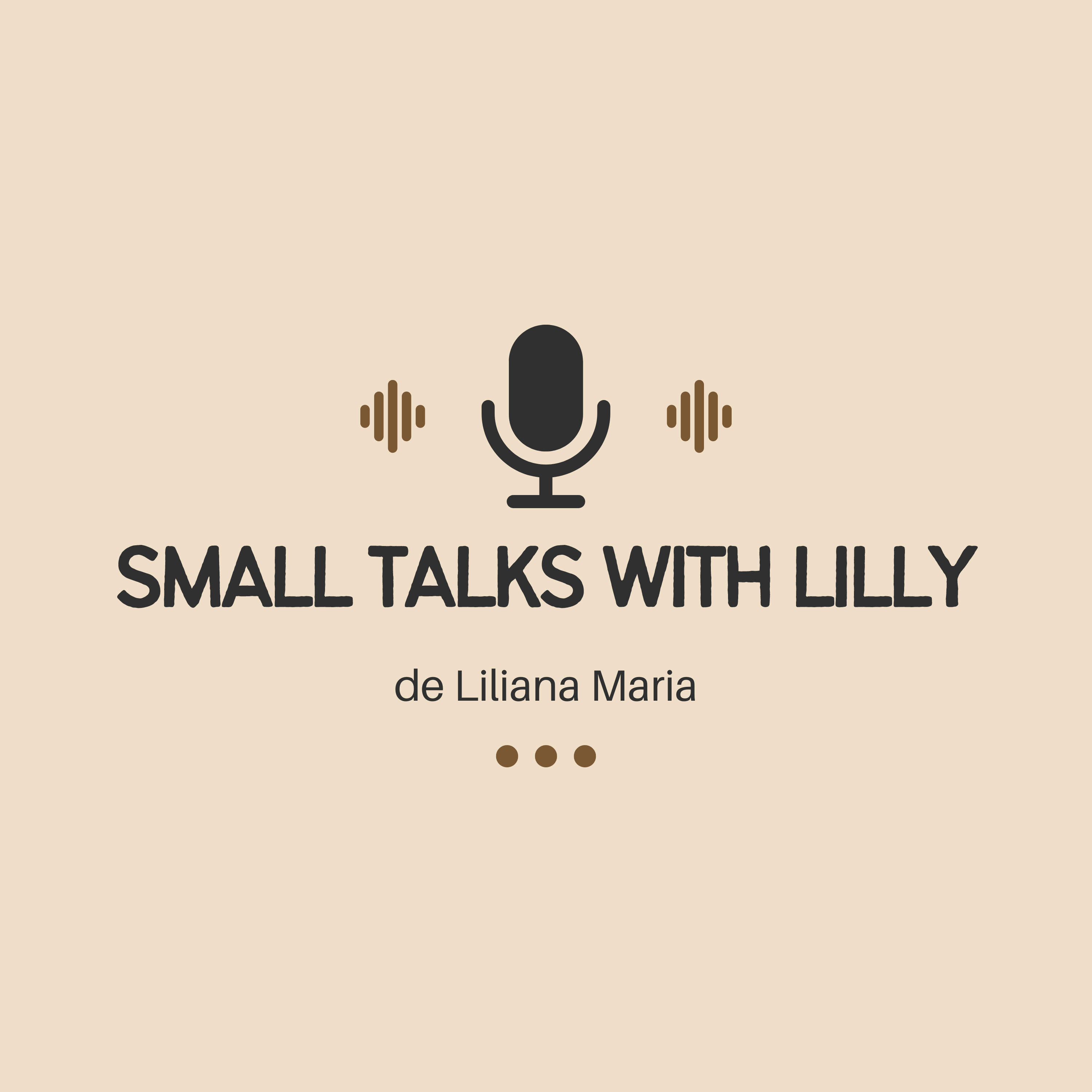 Small Talks With Lilly 