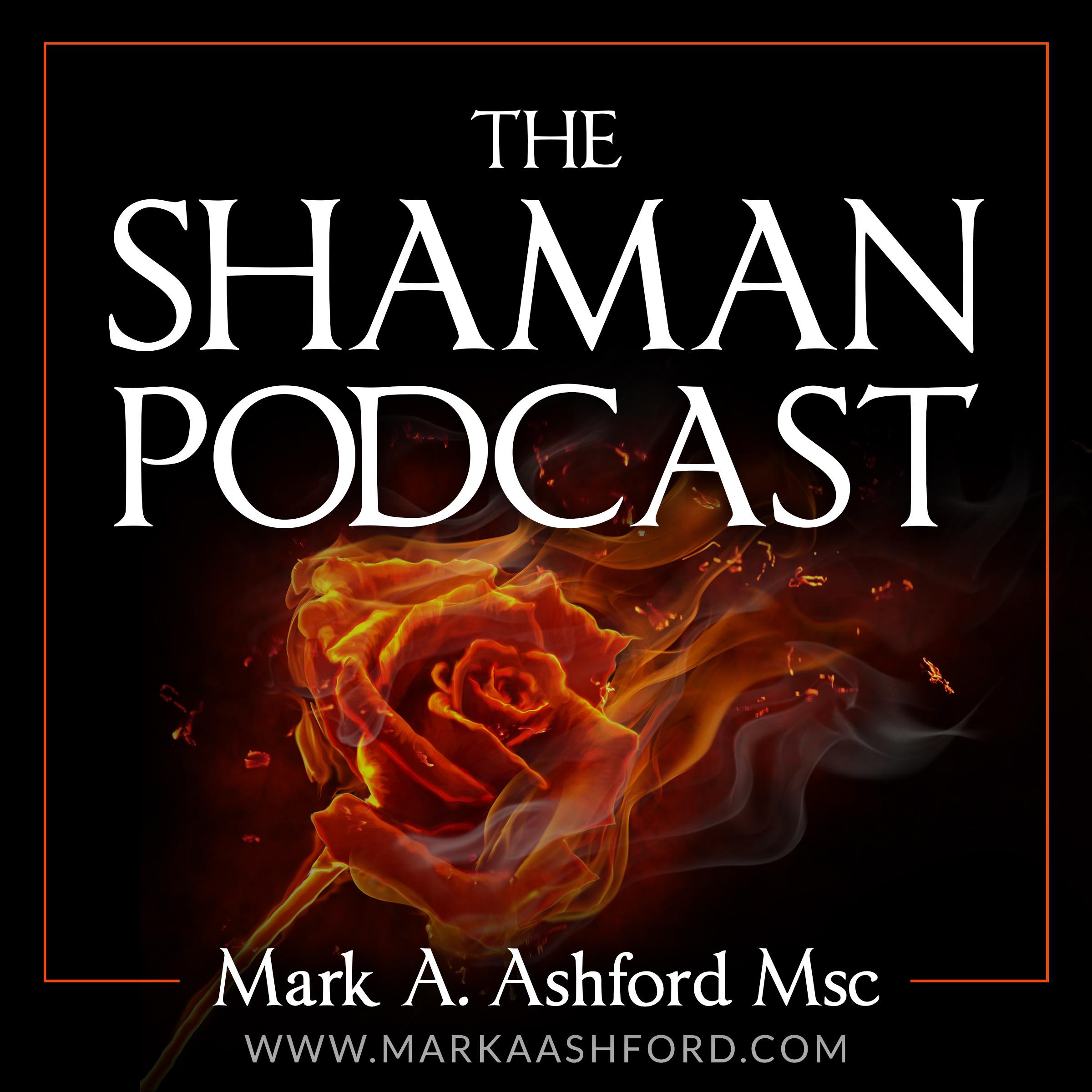 The Shaman Podcast 