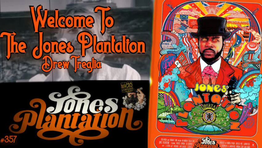 ⁣#357: Welcome To The Jones Plantation | Drew Treglia