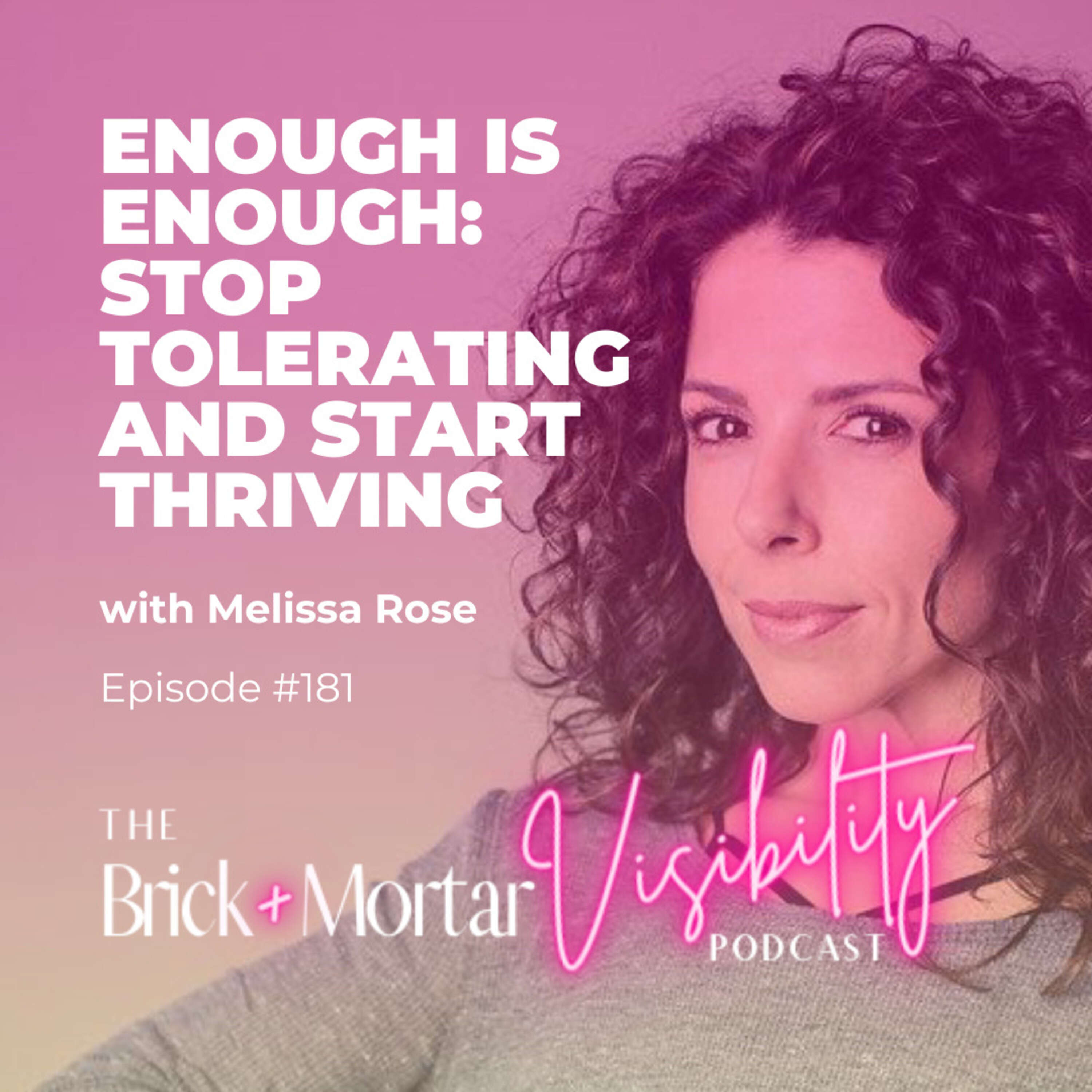 Enough is Enough: Stop Tolerating and Start Thriving