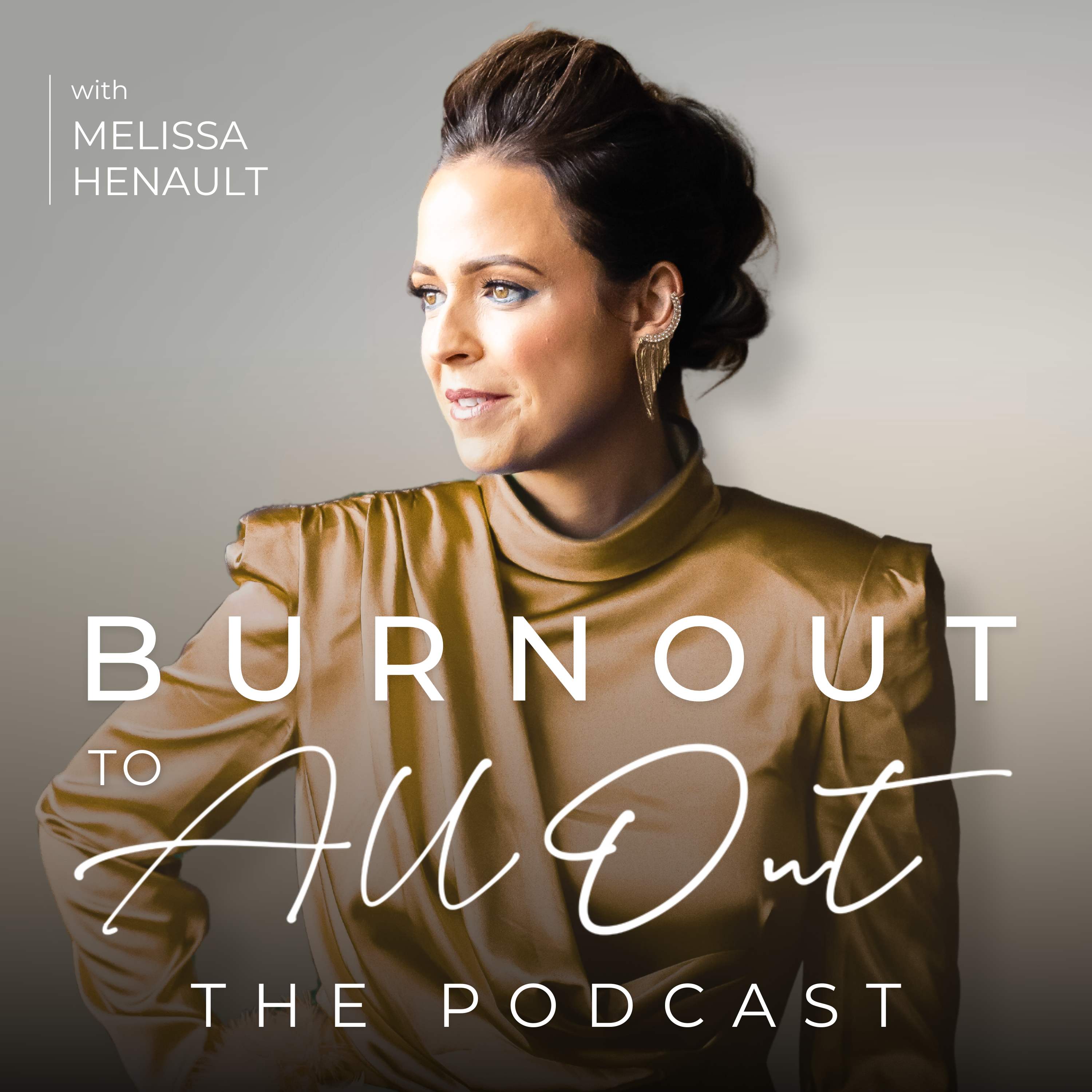 Burnout To All Out Podcast 