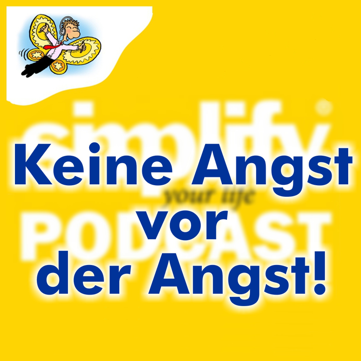 Keine Angst vor der Angst