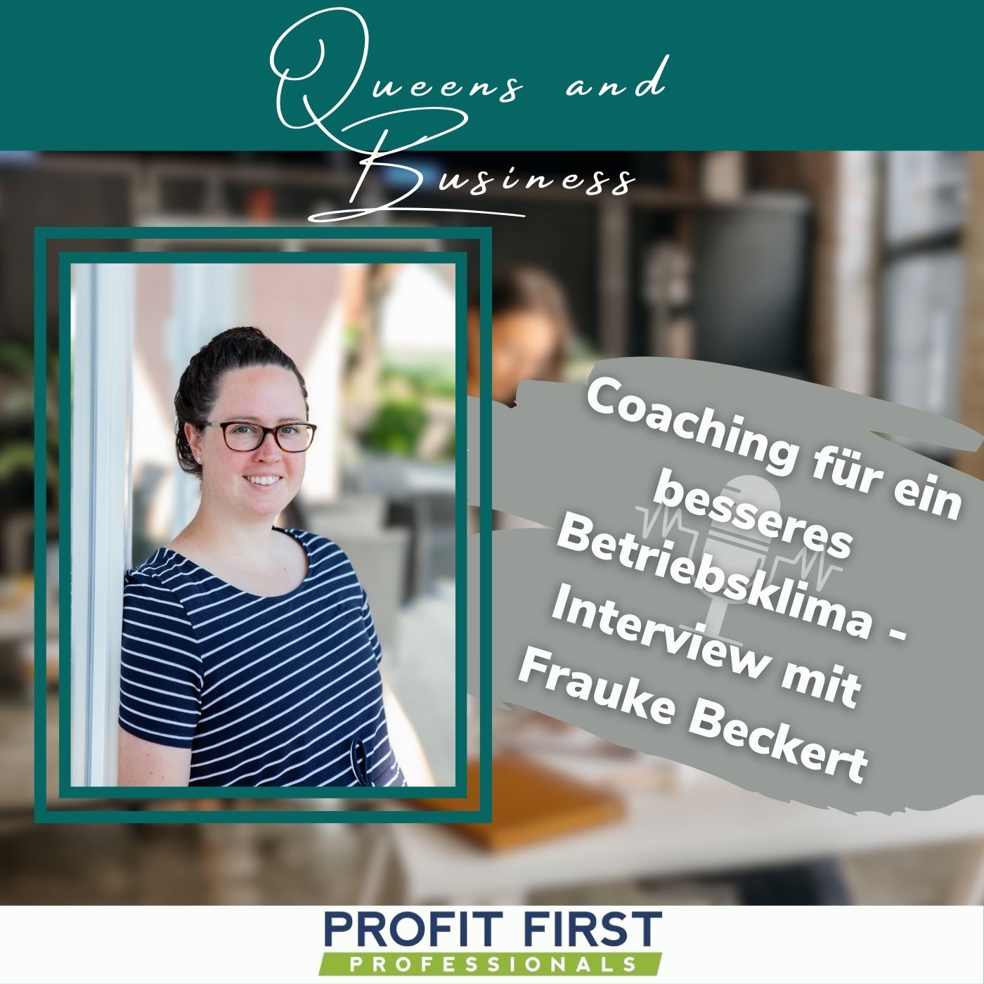 Coaching für ein besseres Betriebsklima: Interview mit Frauke Beckert | QnB54