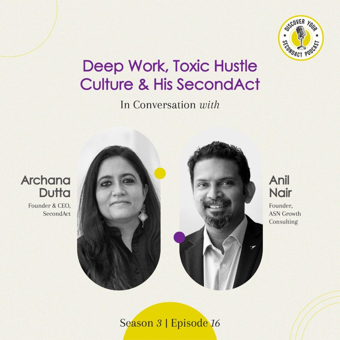 ⁣Anil Nair on Deep Work, Toxic Hustle Culture & His SecondAct | S03E16