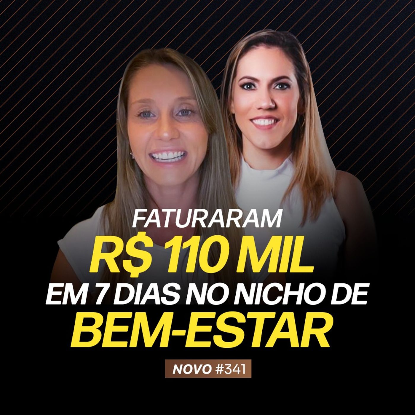 FATURARAM R$ 110 MIL EM 7 DIAS NO NICHO DE BEM-ESTAR | PODCAST FAIXA-MARROM C/ CARLA E MAYRA #341