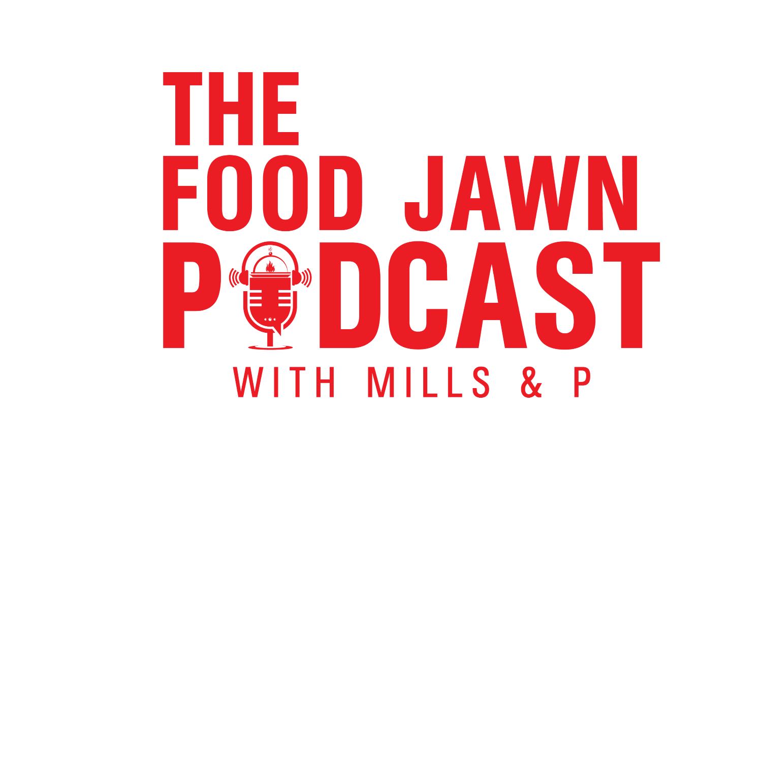 The Food Jawn Podcast: Ep. 37 “FOH FOH……with love”