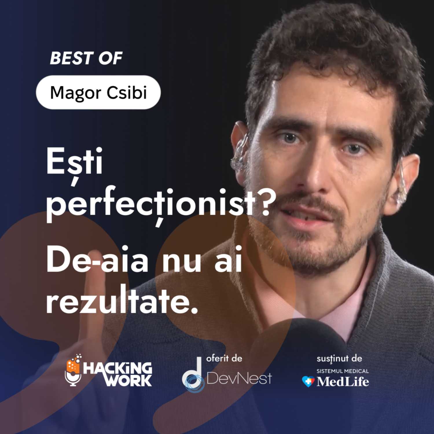 ⁣Magor Csibi: "Ești perfecționist? De-aia nu ai rezultate" | Best of Hacking Work