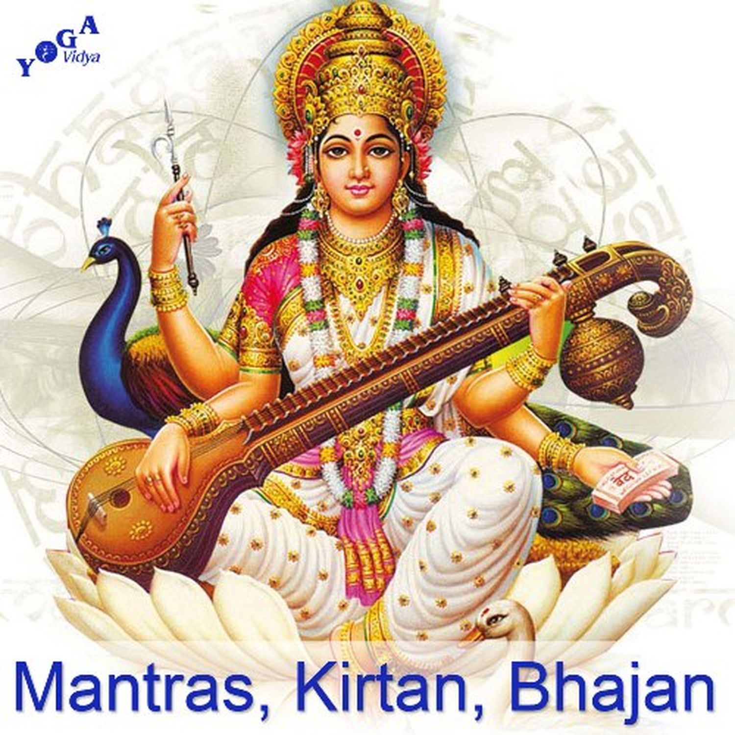 Mantra, Kirtan and Stotra: Sanskrit Chants 