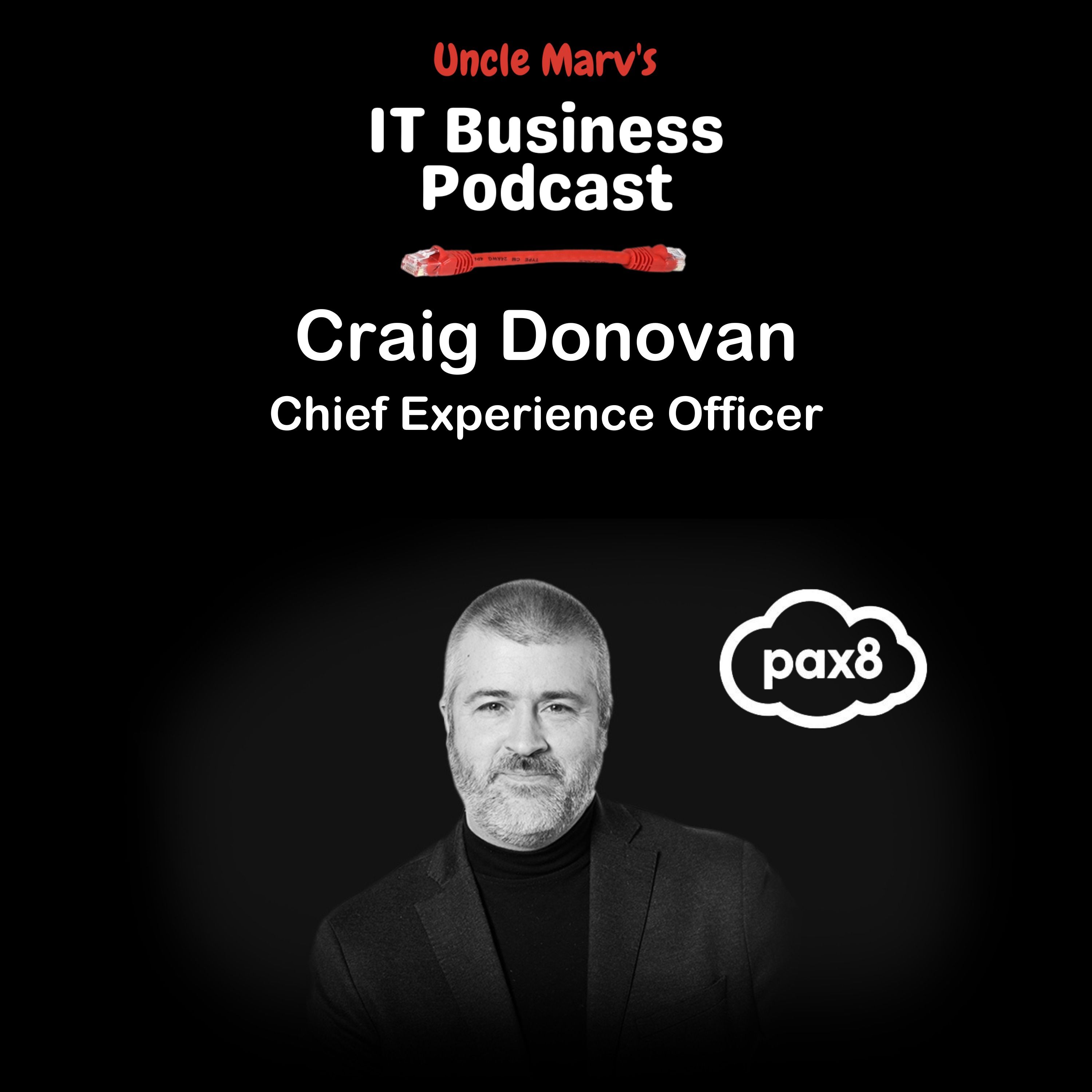 ⁣556 Pax8's Path to Business Growth with Craig Donovan