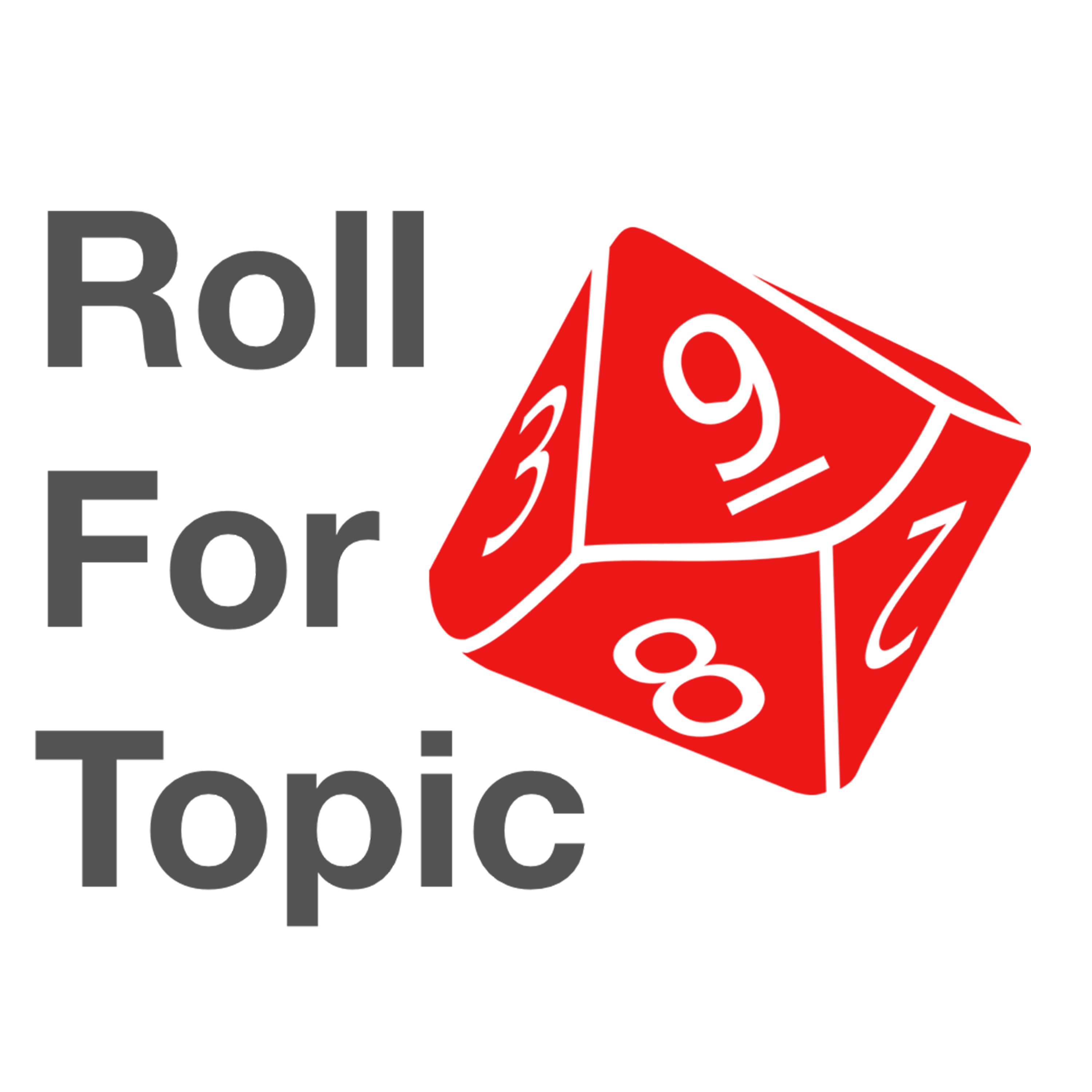 Roll For Topic 