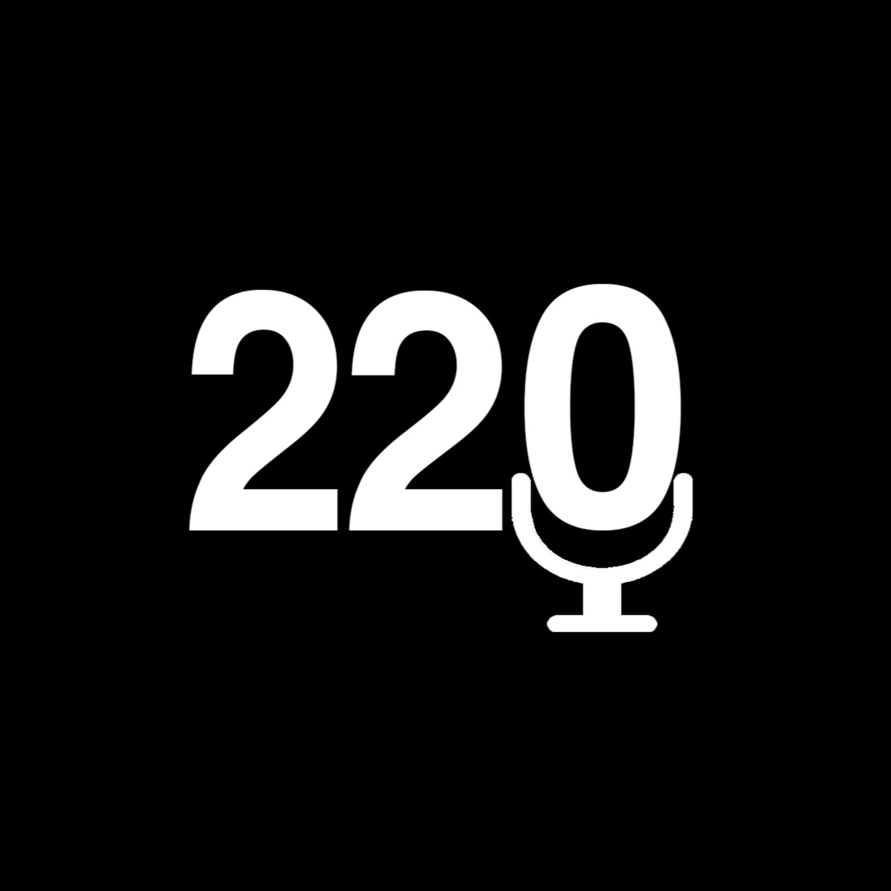 220 Podcast 