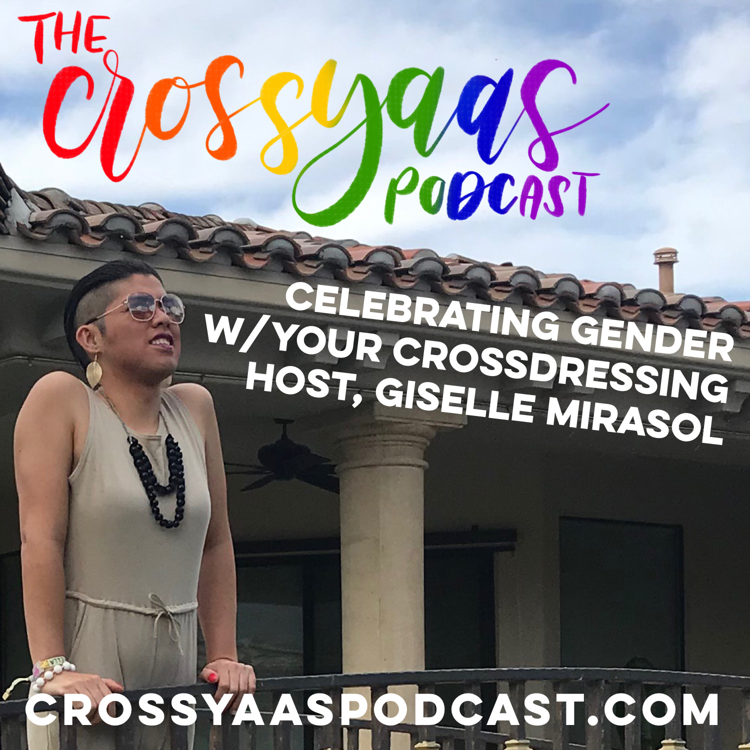 The CrossYAAS Podcast: Appreciating Crossdressing, Sexuality and Gender 