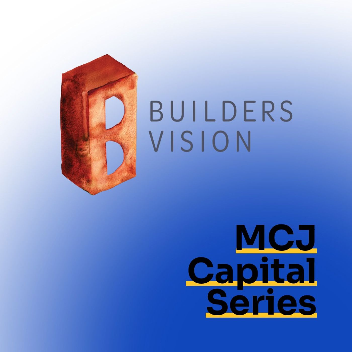 Capital Series: James Lindsay, Builders Vision