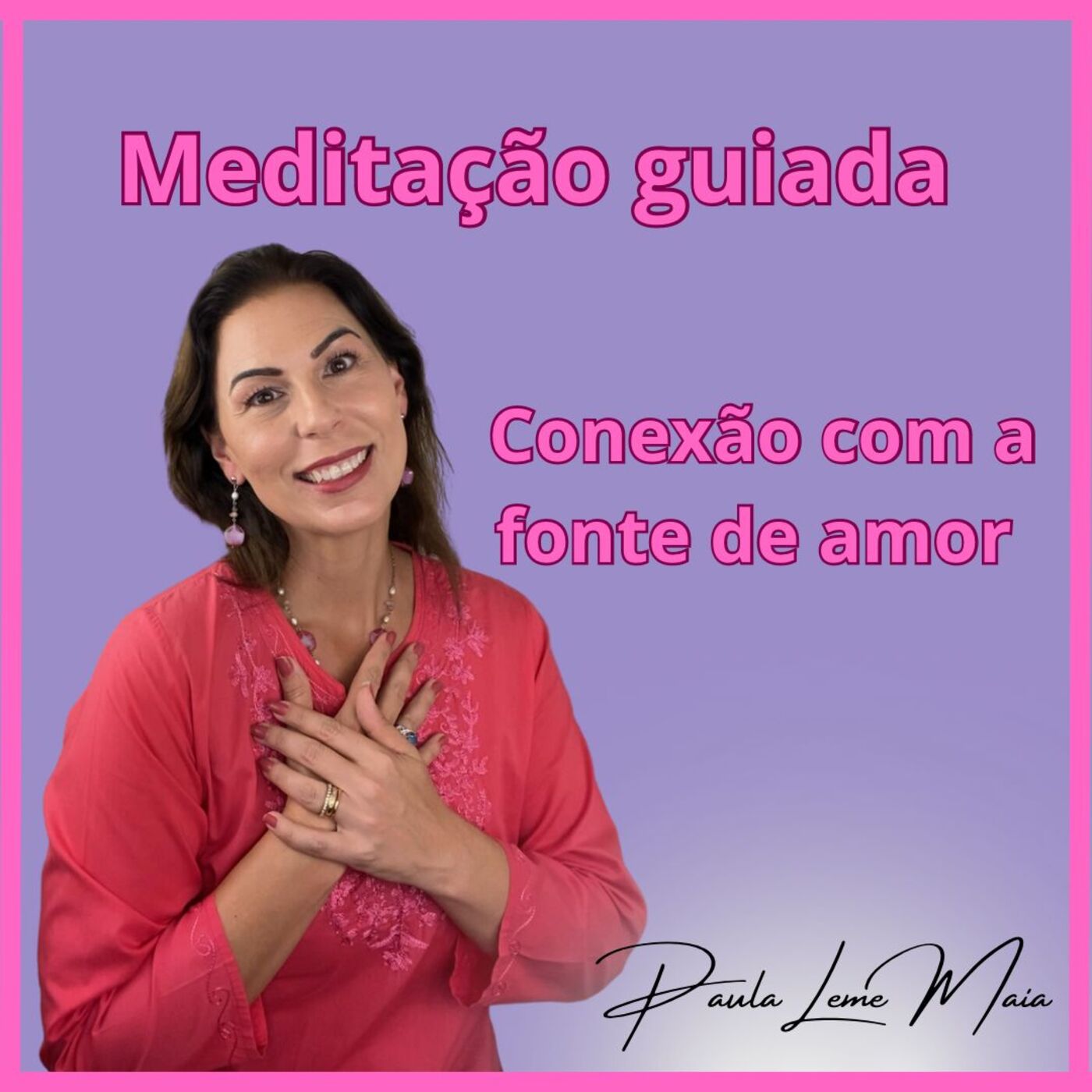 Meditação guiada- Conexão com a fonte de amor