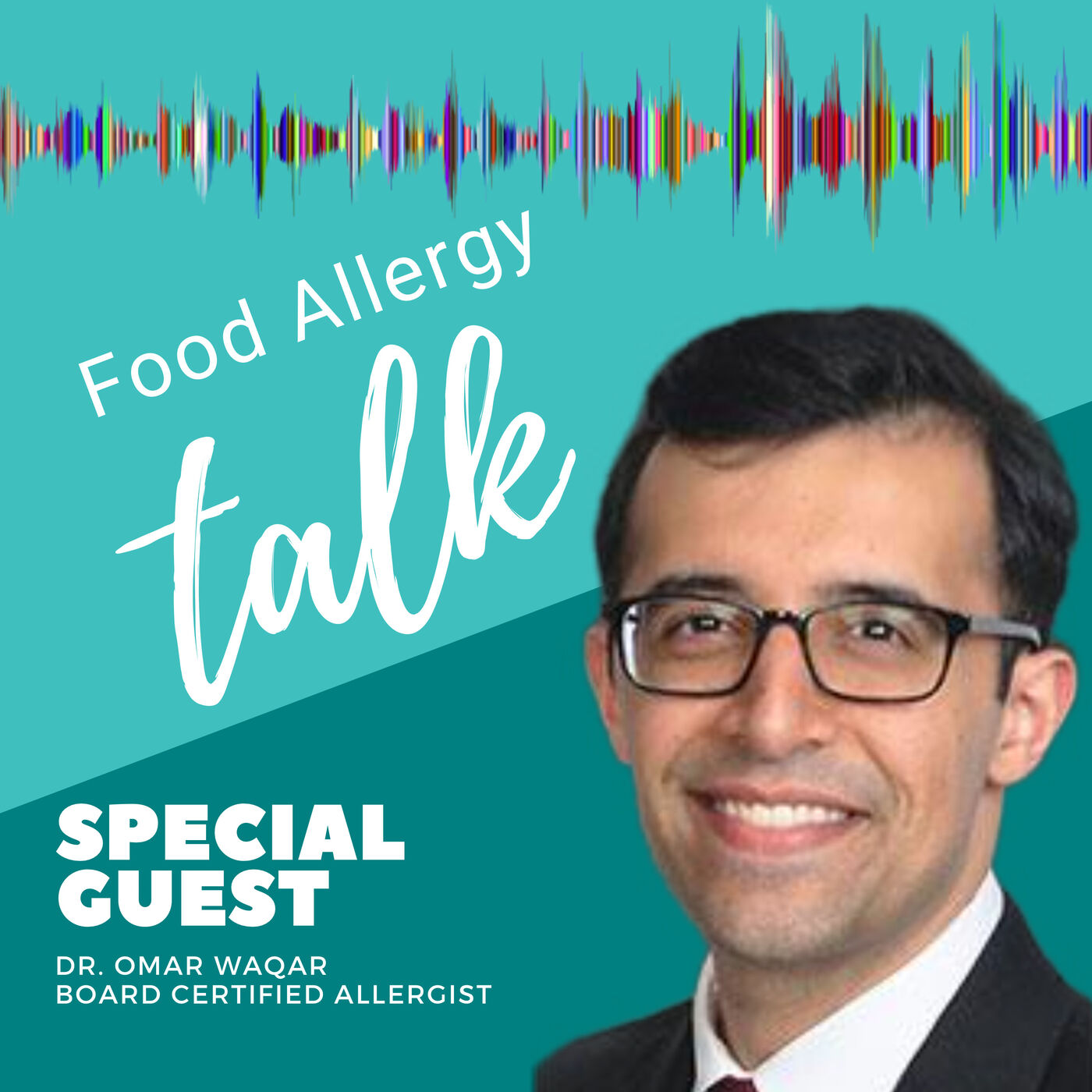 Ep 36: Food Allergy Testing with Dr. Omar Waqar | Food Allergy Talk