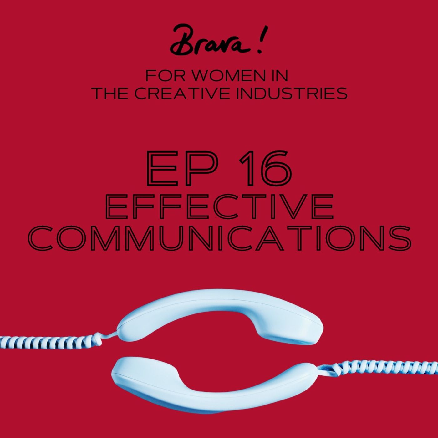 Episode 16 - Effective Communications