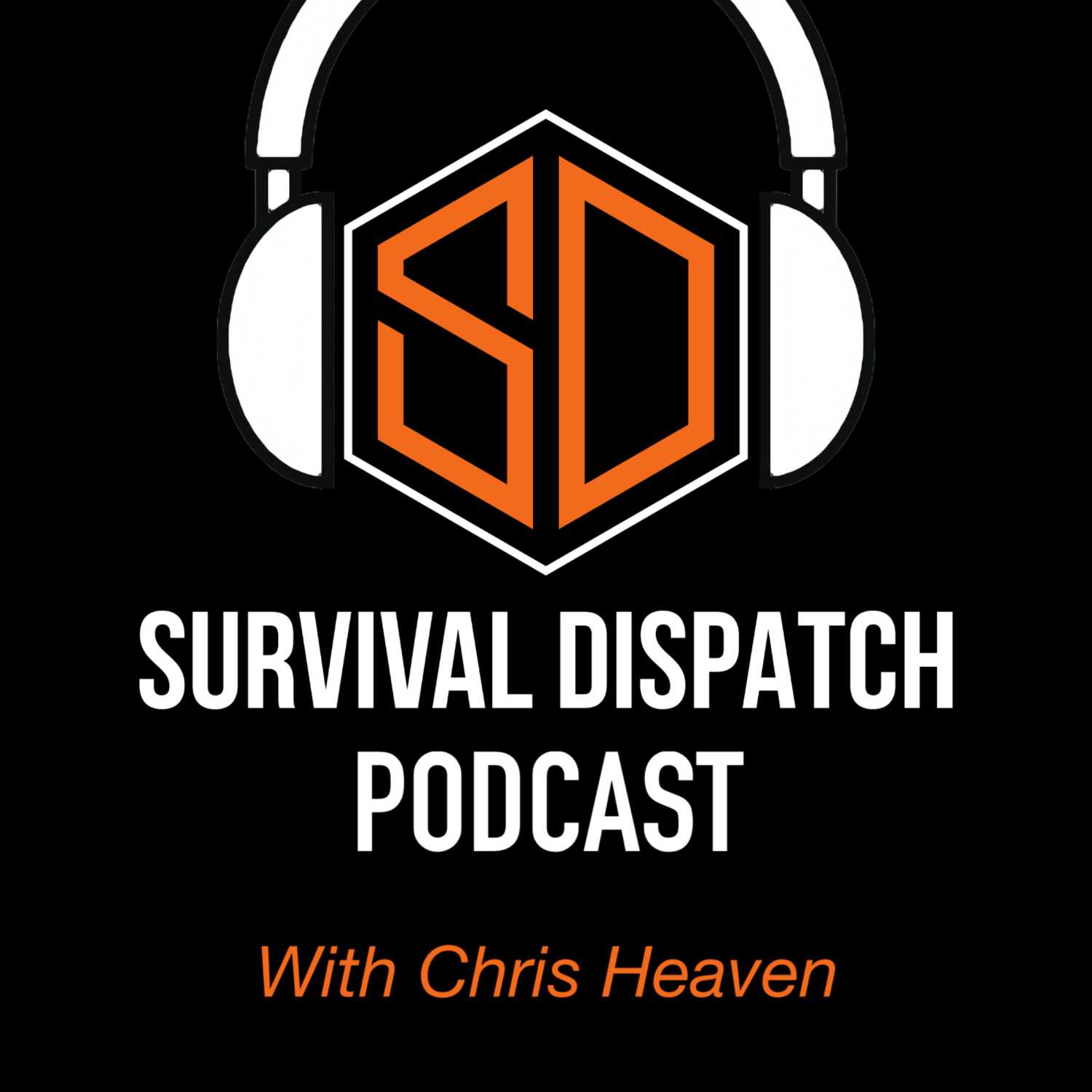 SDP w/ Chris Heaven, Survival Gear w/ Brandon Currin