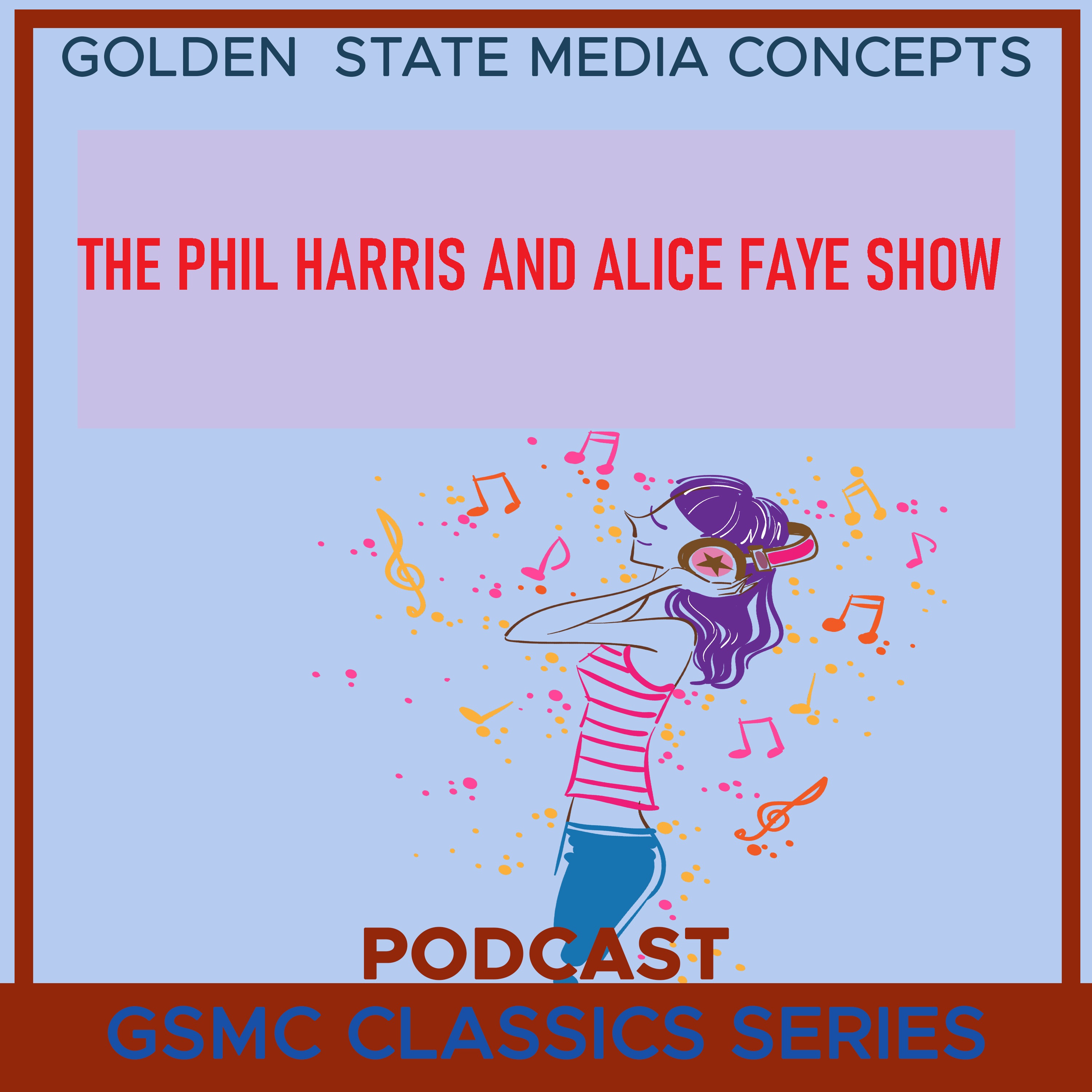 GSMC Classics: The Phil Harris and Alice Faye Show Episode 89: Phil Puts on Cinderella