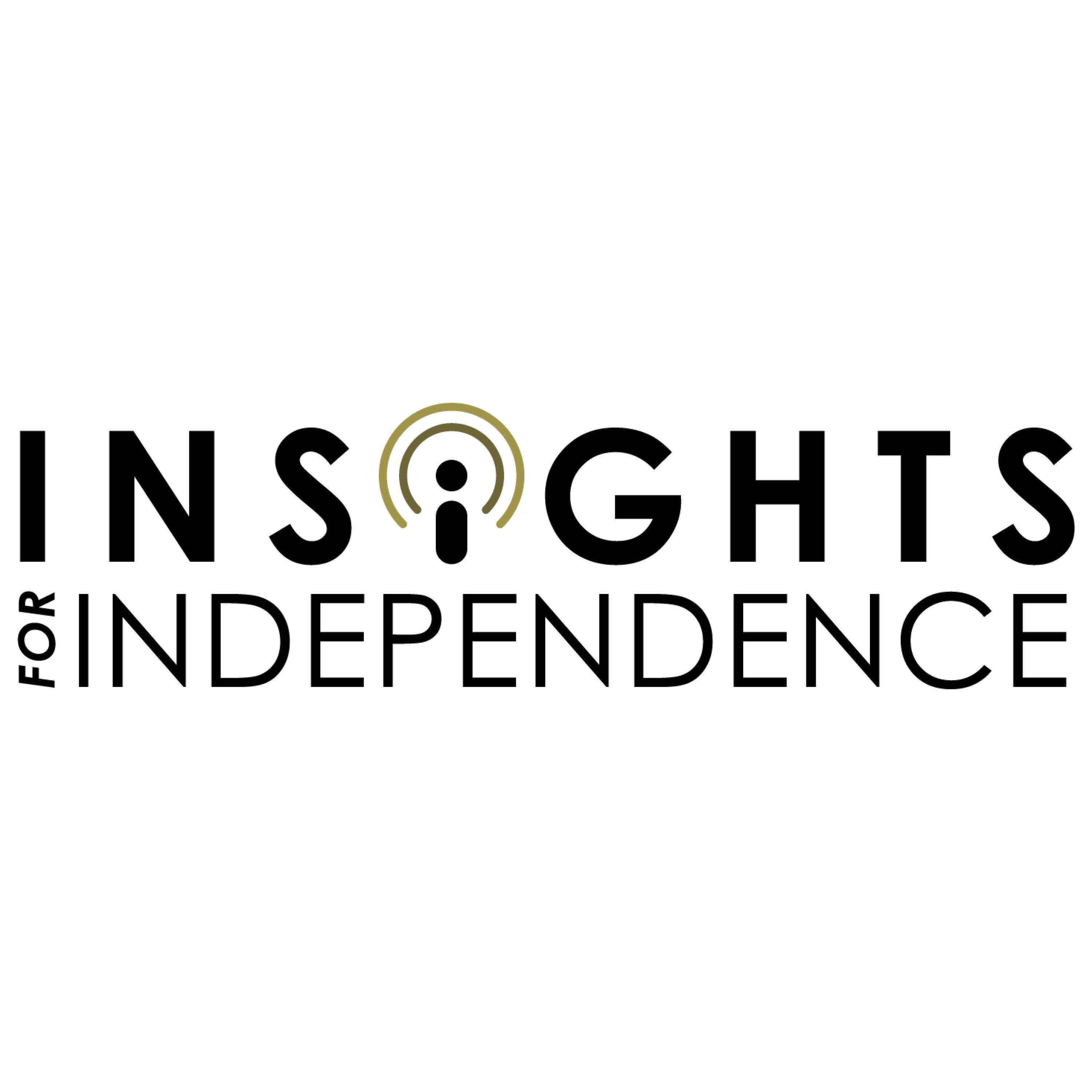 Insights for Independence 