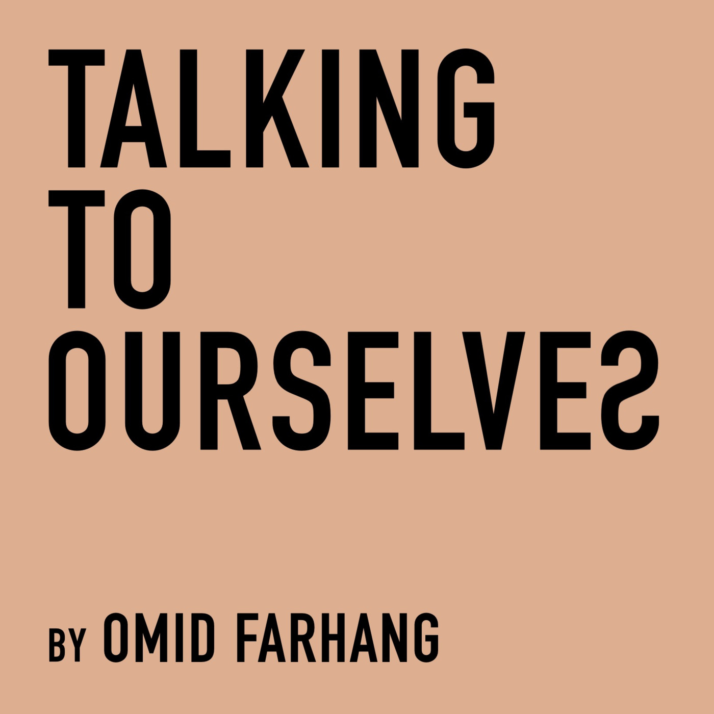 Talking to Ourselves 